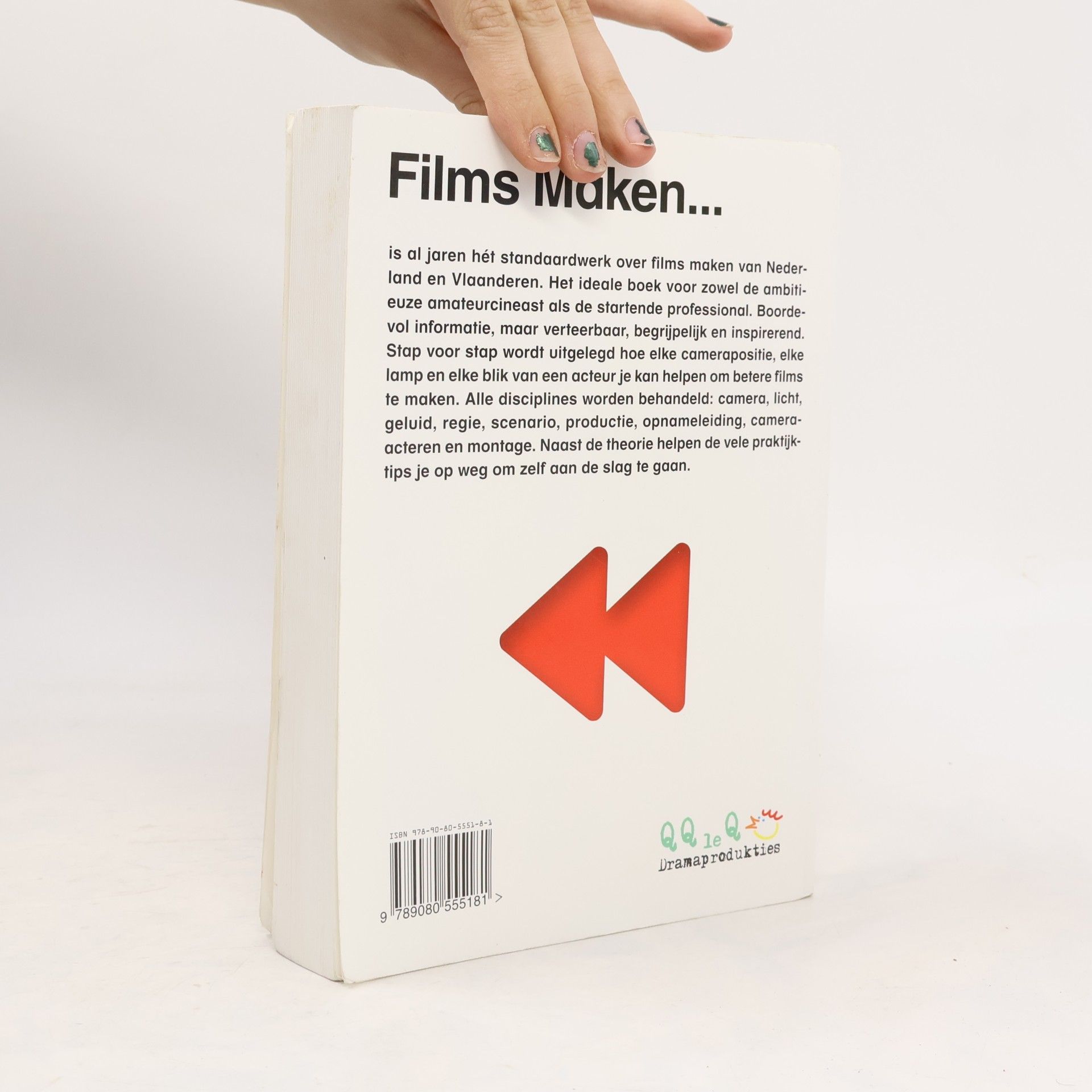 Roemer B. Lievaart Films maken: alles over het maken van speelfilms, documentaires en bedrijfsfilms op video : een handboek voor theorie en praktijk : van scenario tot montage