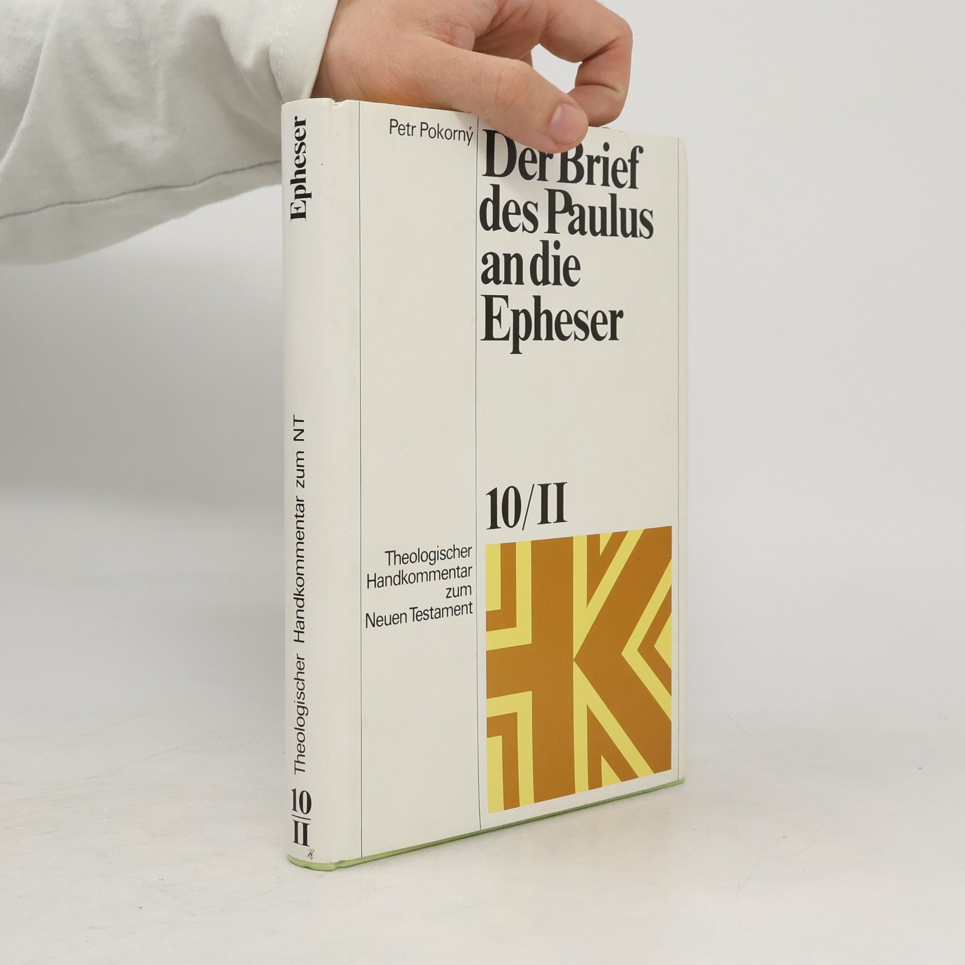 Petr Pokorný Theologischer Handkommentar zum Neuen Testament - 10/2: Der Brief des Paulus an die Epheser