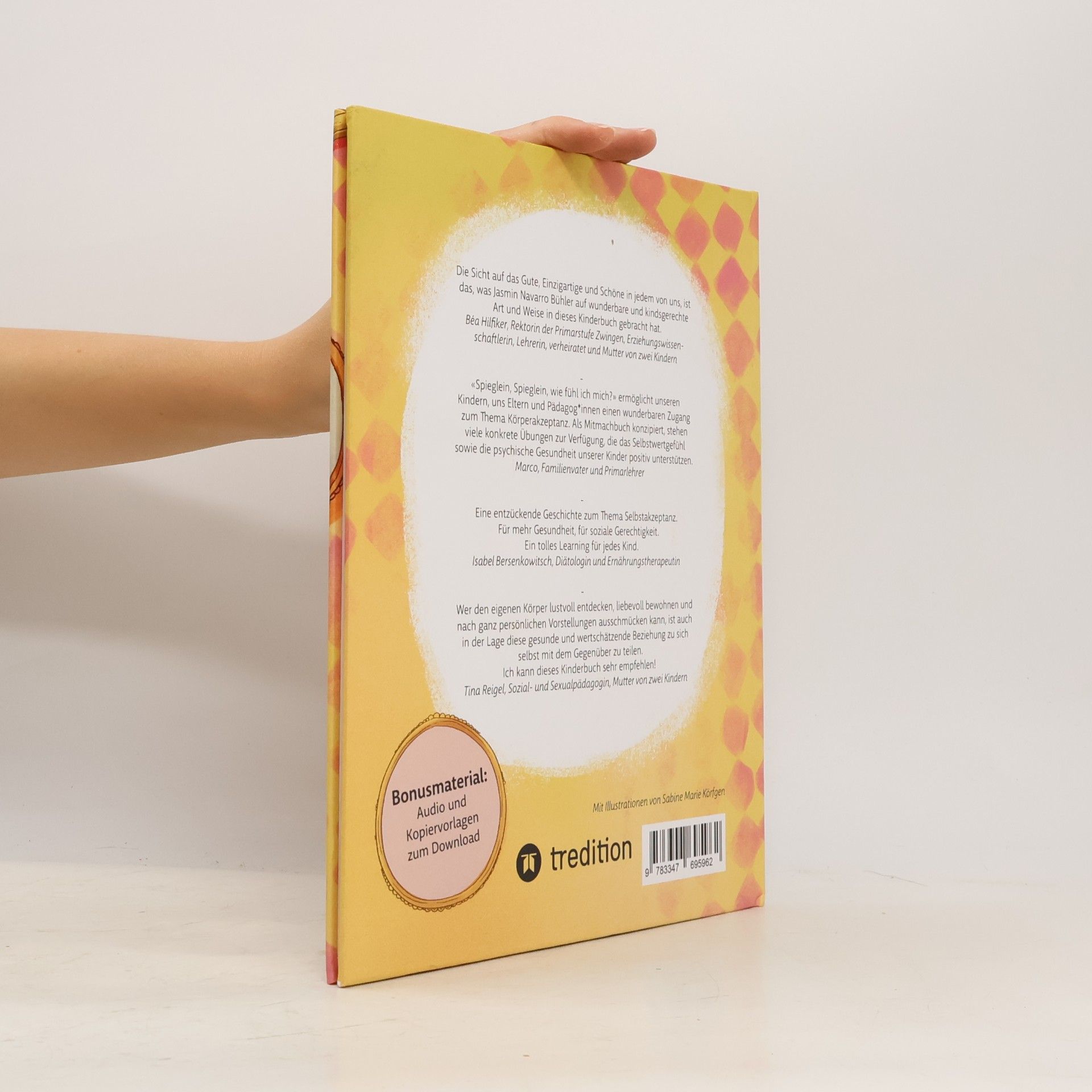 Jasmin Navarro Bühler Spieglein, Spieglein, wie fühl ich mich? Als Mitmachbuch konzipiert, stehen viele tolle Übungen sowie Audio und Kopiervorlagen zur Verfügung, die das Selbstwertgefühl der Kinder positiv unterstützen.