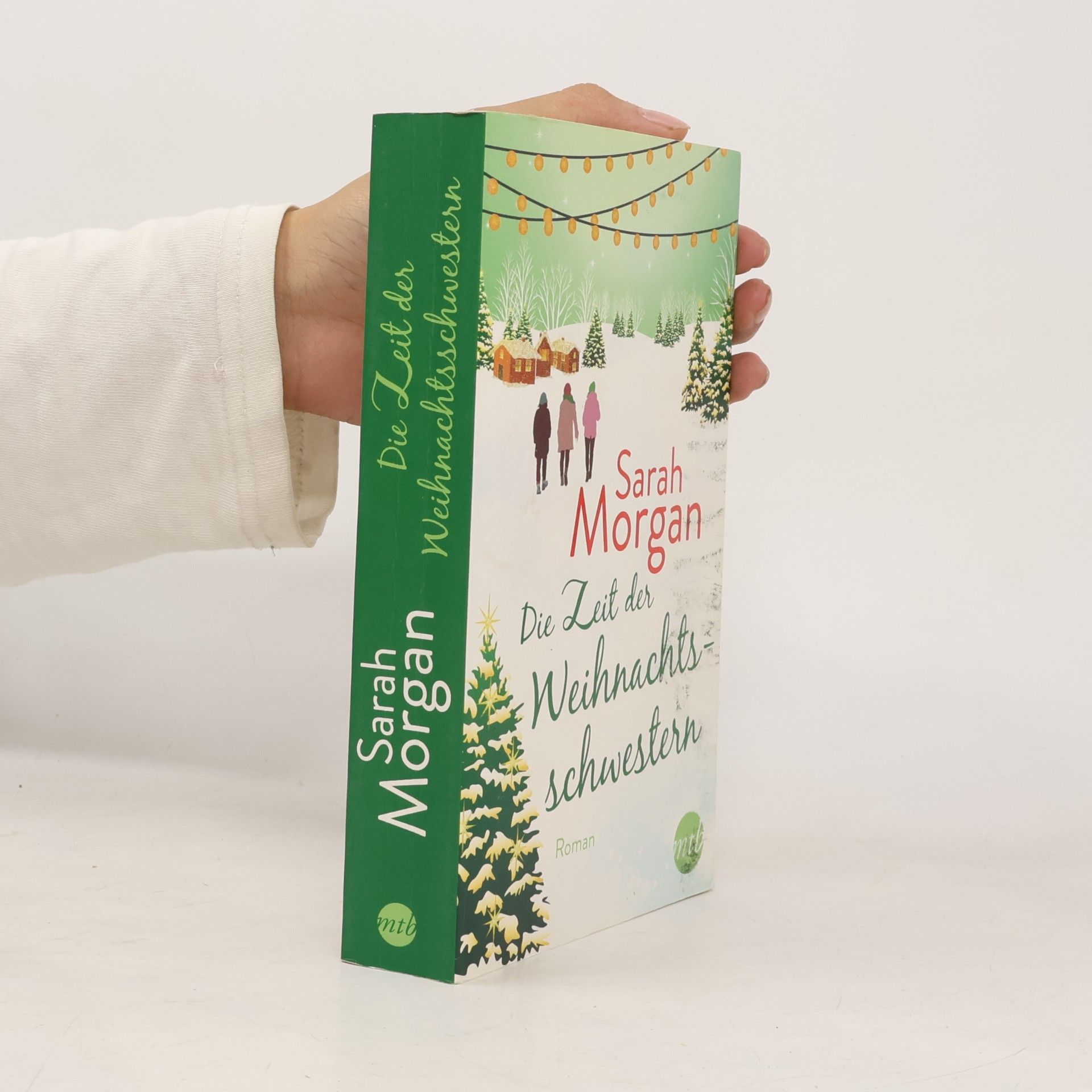 Sarah Morgan Die Zeit der Weihnachtsschwestern