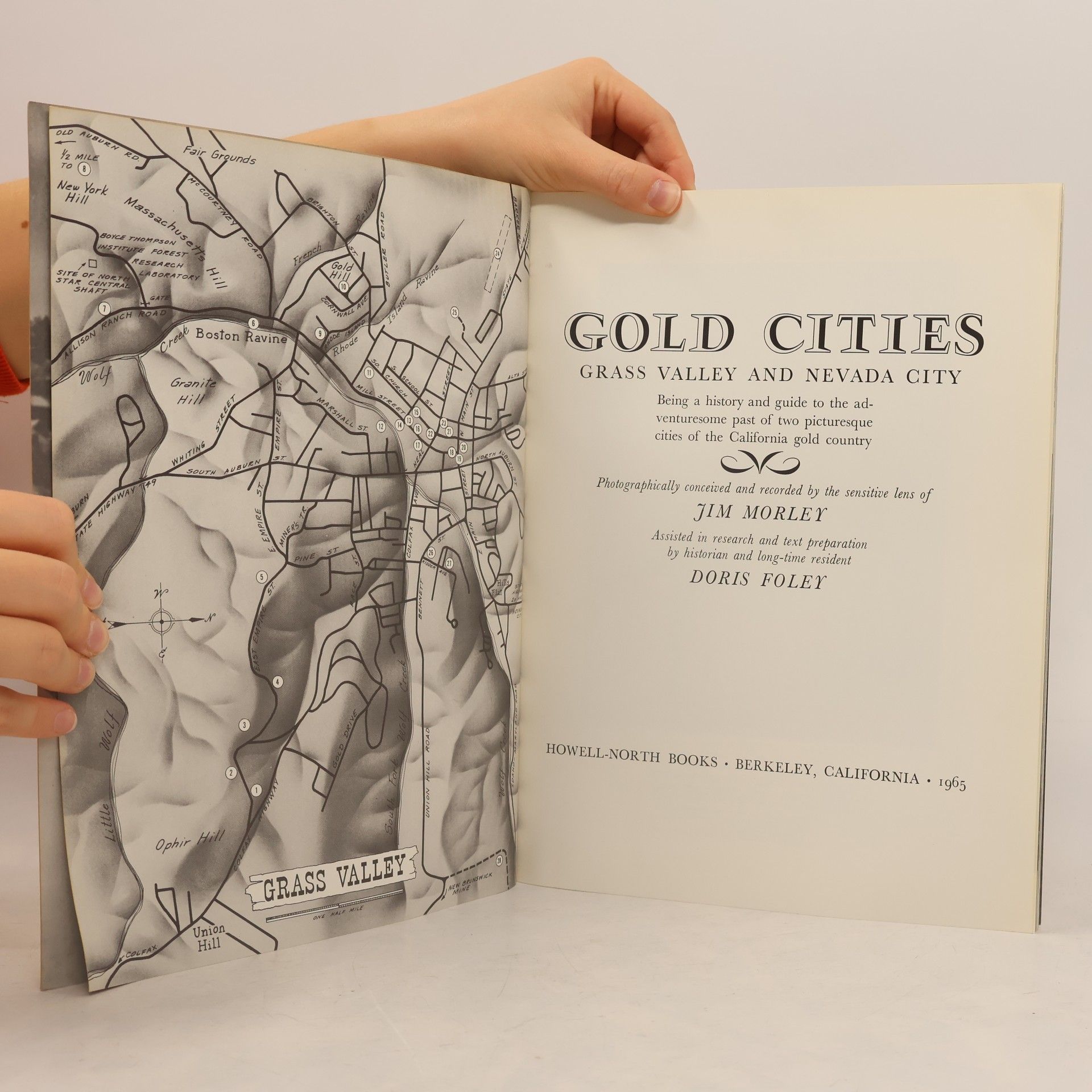 Jim Morley Gold cities: Grass Valley and Nevada City