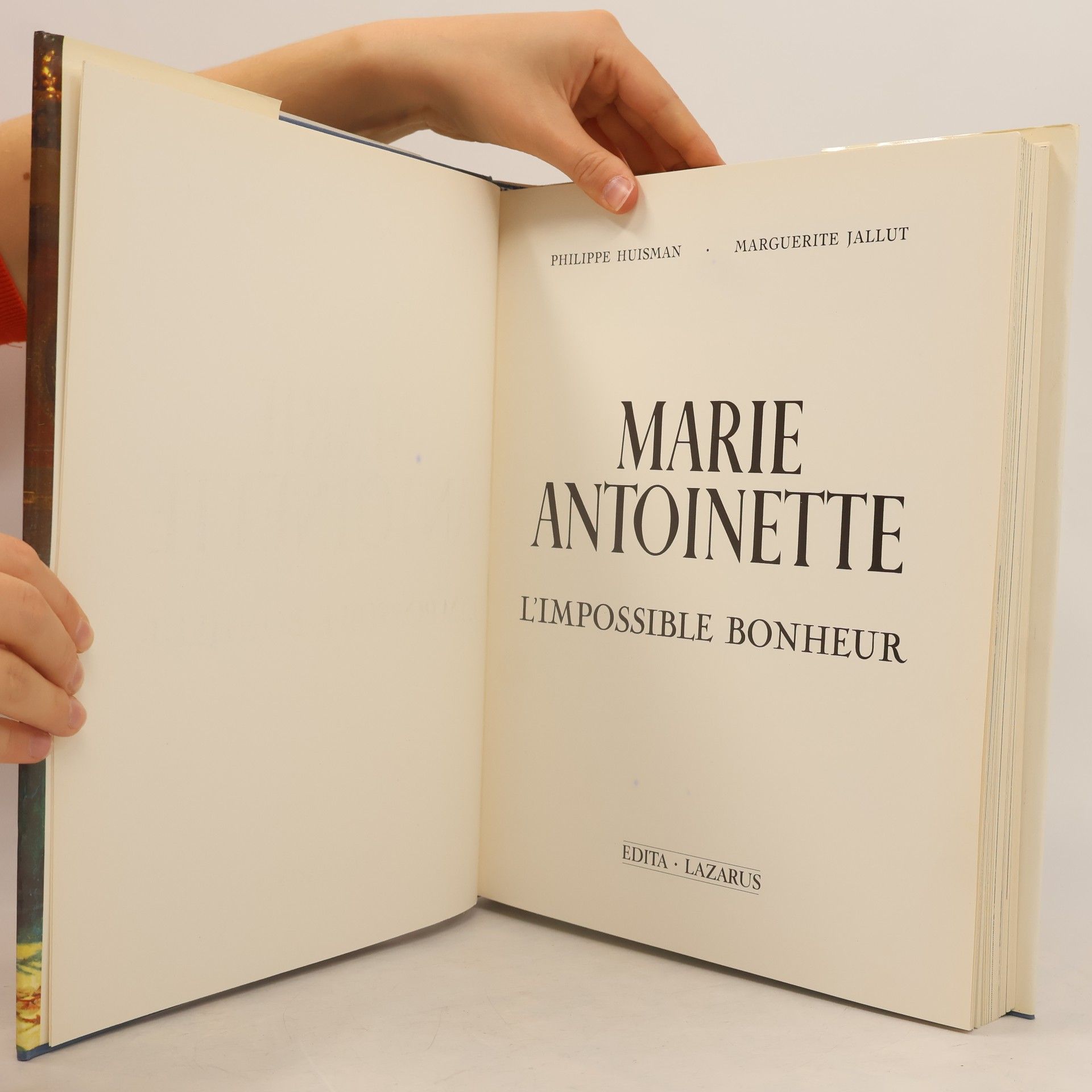 Philippe Huisman Marie Antoinette, l'impossible bonheur