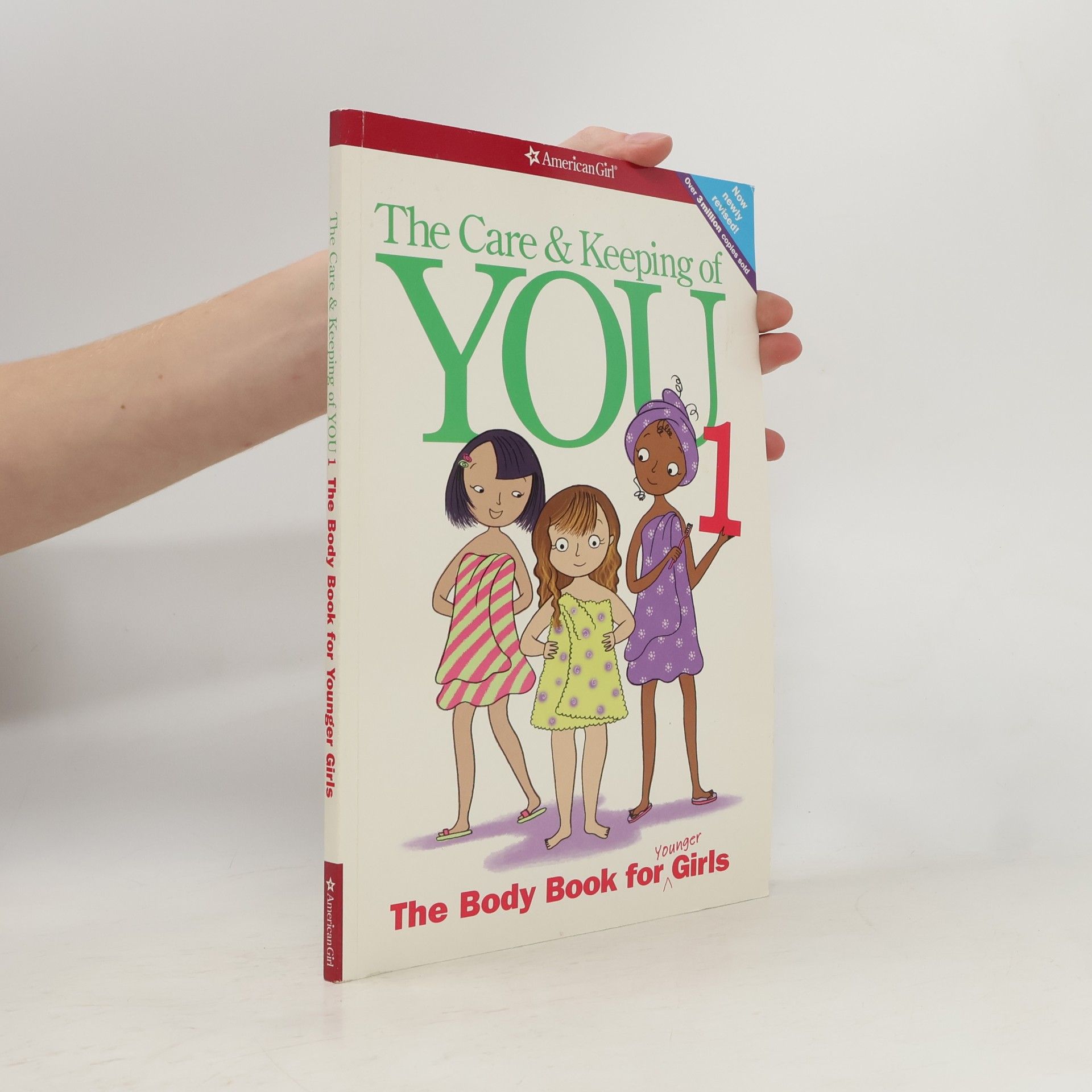 Various authors The Care & Keeping of You: The Body Book for Girls