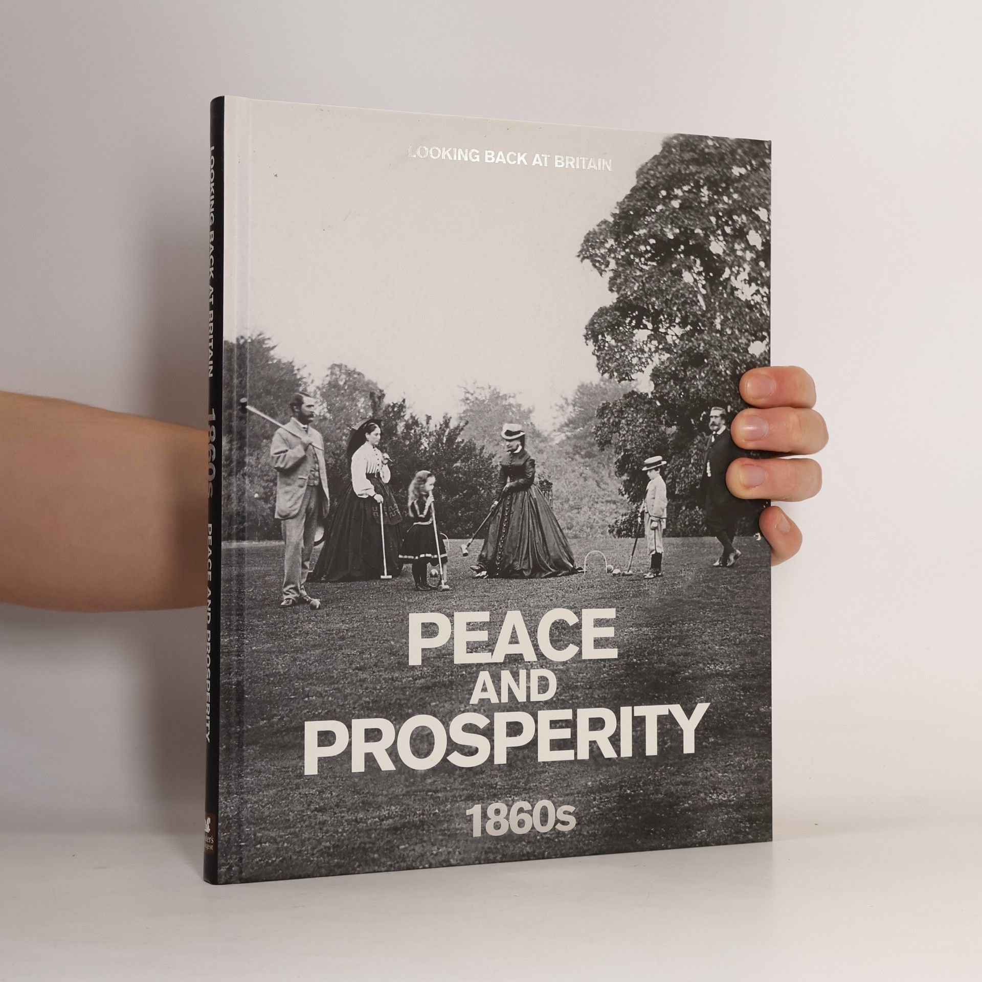 Looking Back at Britain: Peace and Prosperity 1860s