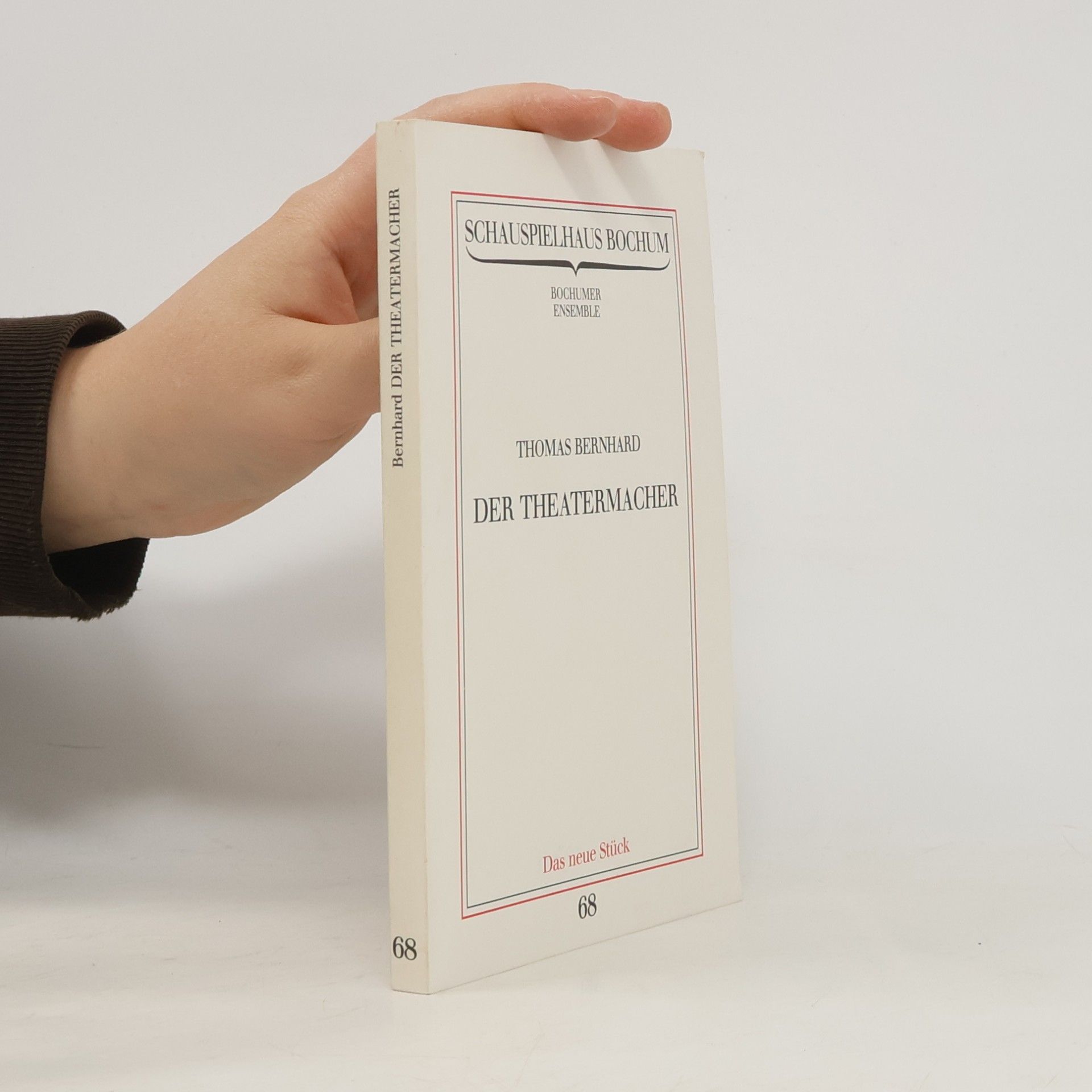 Thomas Bernhard Schauspielhaus Bochum 68. Der Theatermacher