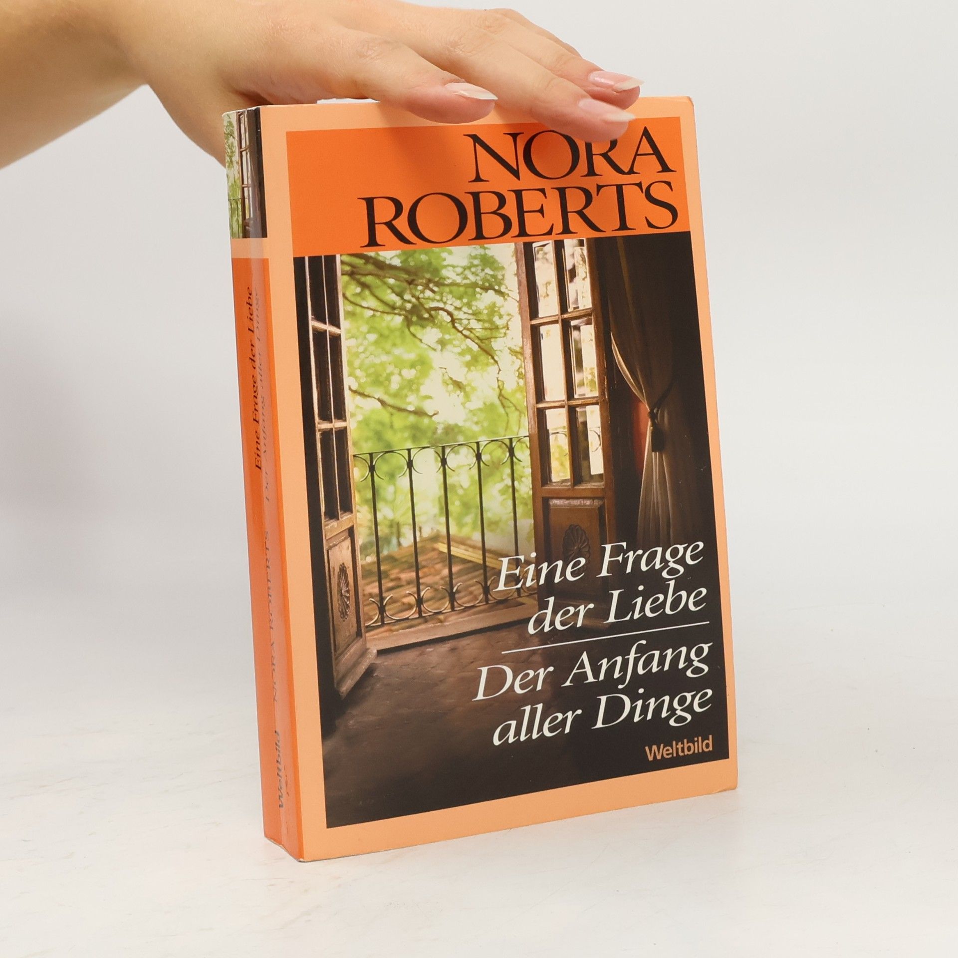 Nora Roberts Eine Frage der Liebe. Der Anfang aller Dinge