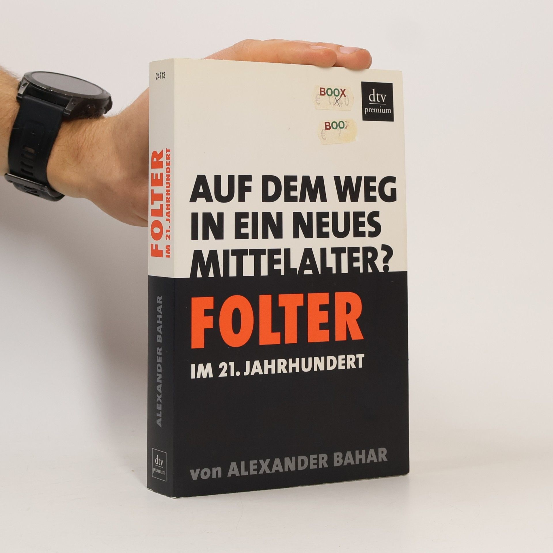 Alexander Bahar Folter im 21. Jahrhundert