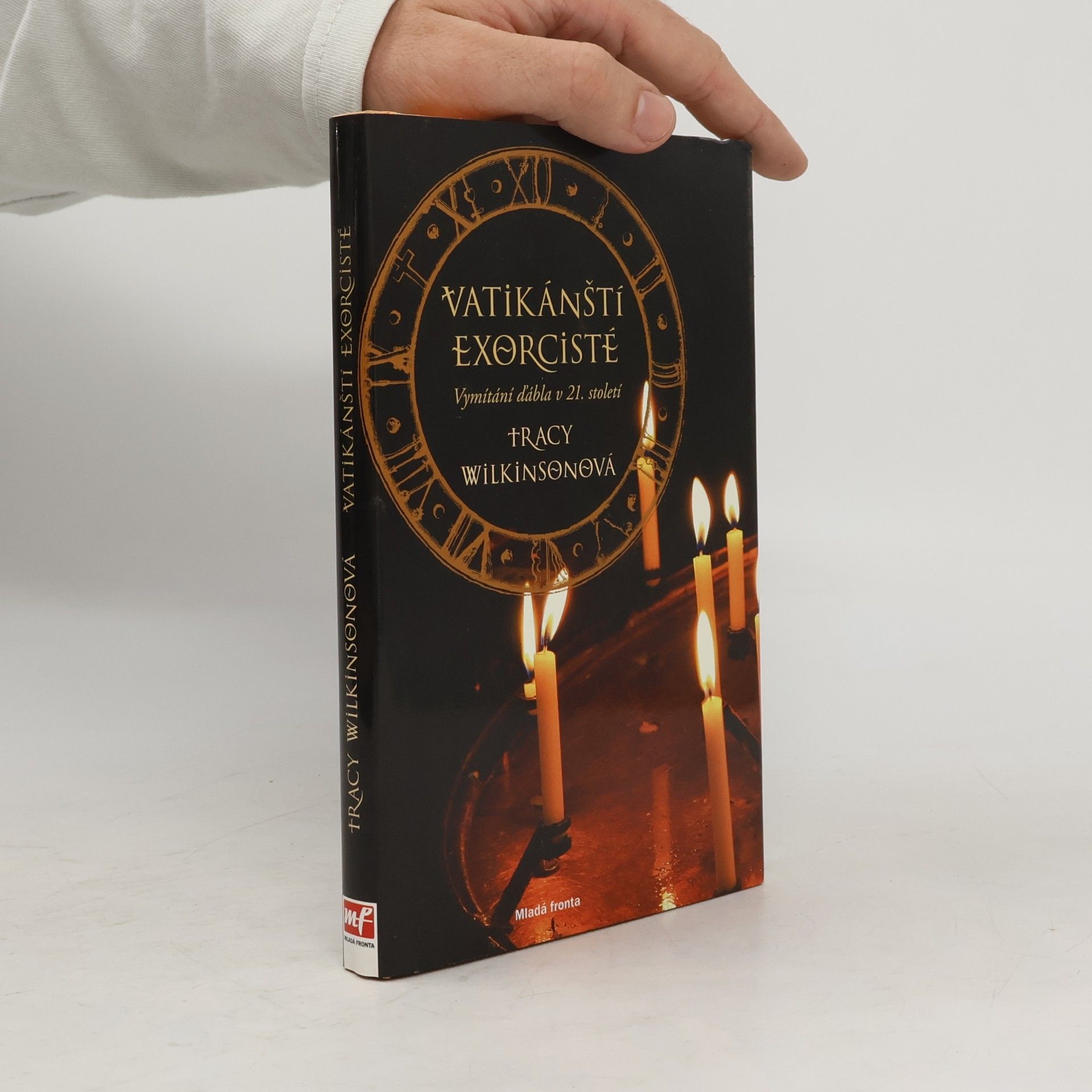 Tracy Wilkinson Vatikánští exorcisté: Vymítání ďábla v 21. století