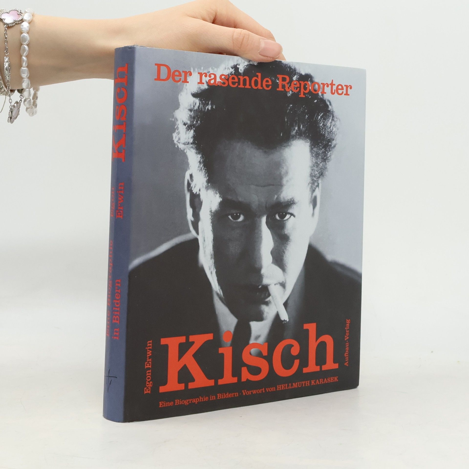 Der rasende Reporter Egon Erwin Kisch