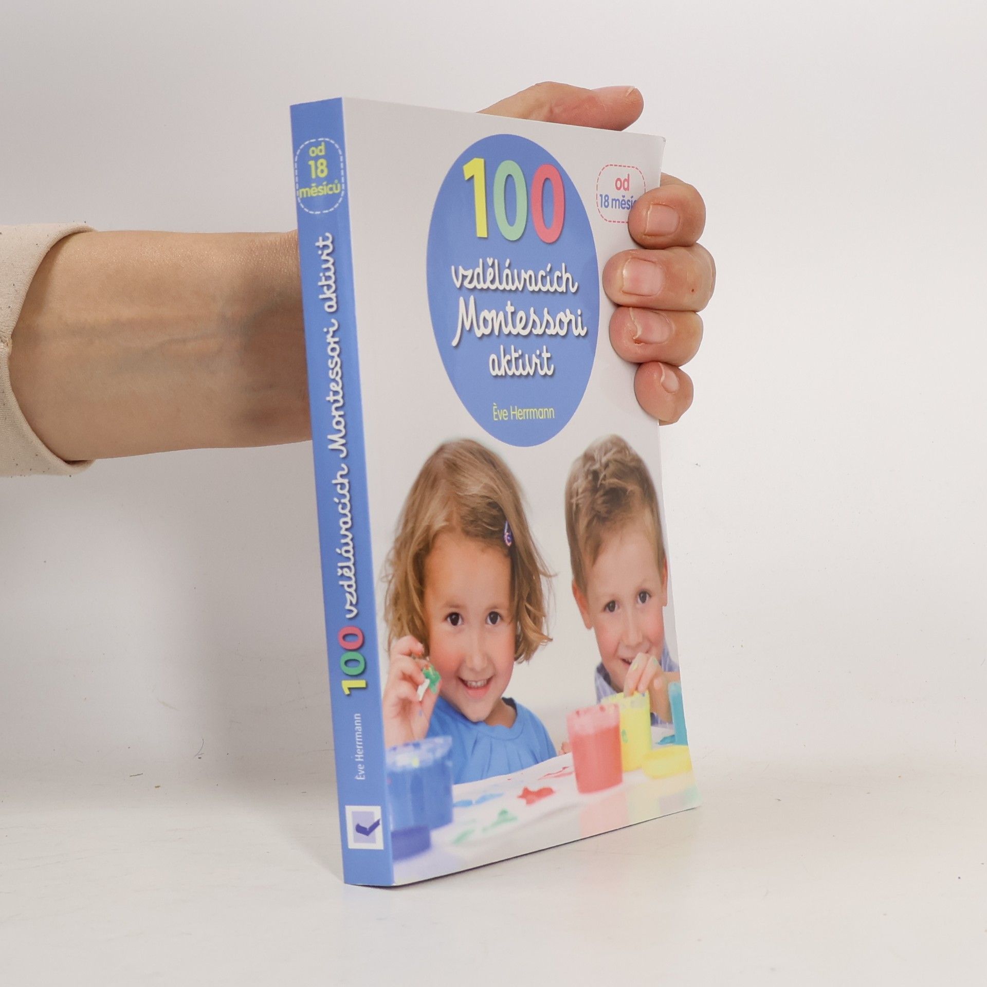 Ève Herrmann 100 vzdělávacích Montessori aktivit
