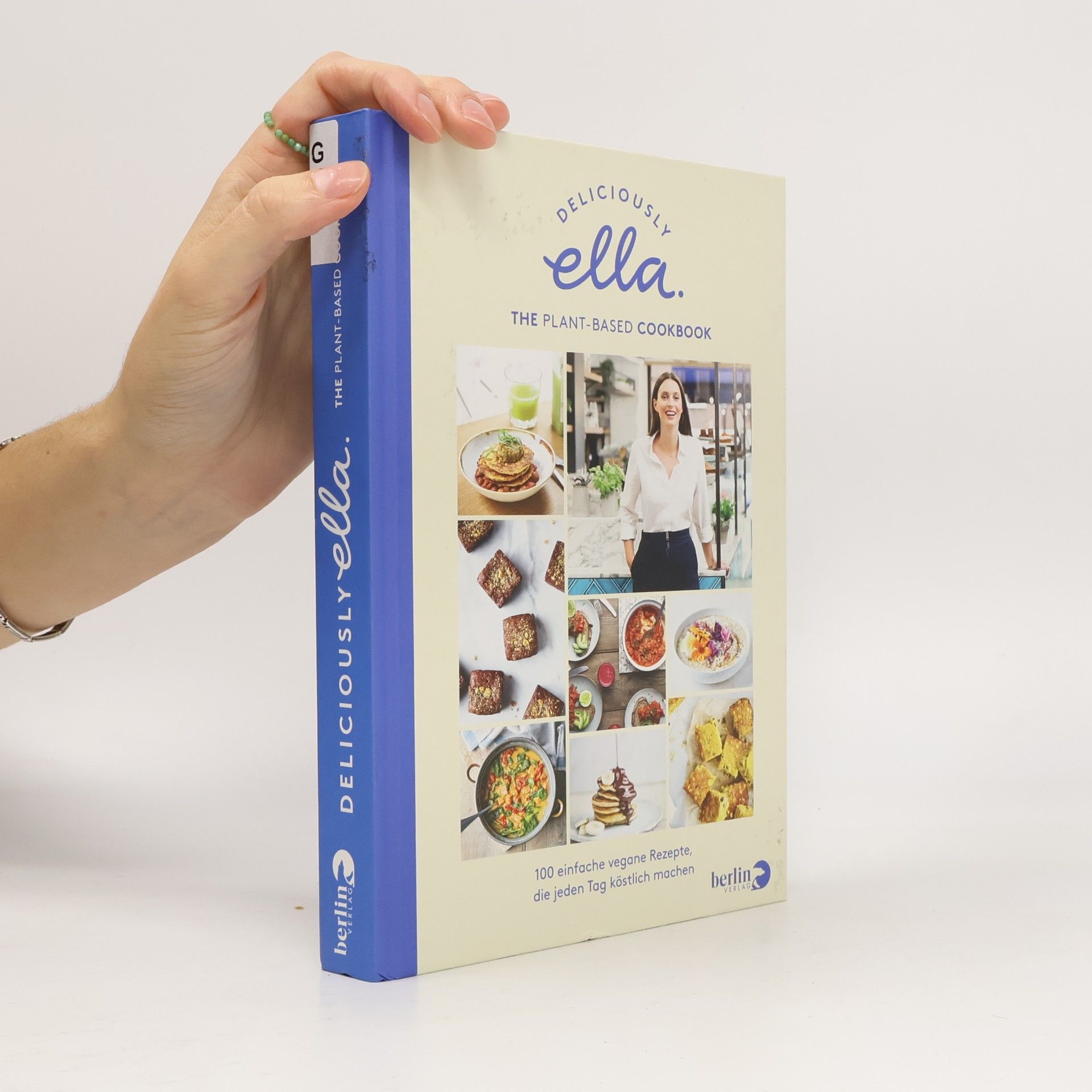 Ella Woodward Deliciously Ella. The plant-based cookbook