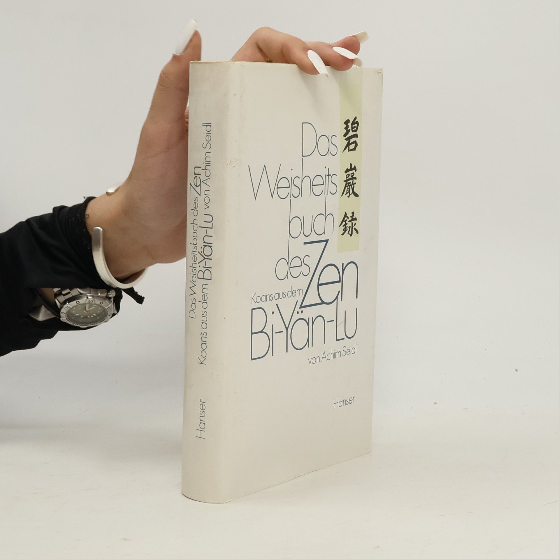Achim Seidl Das Weisheitsbuch des Zen