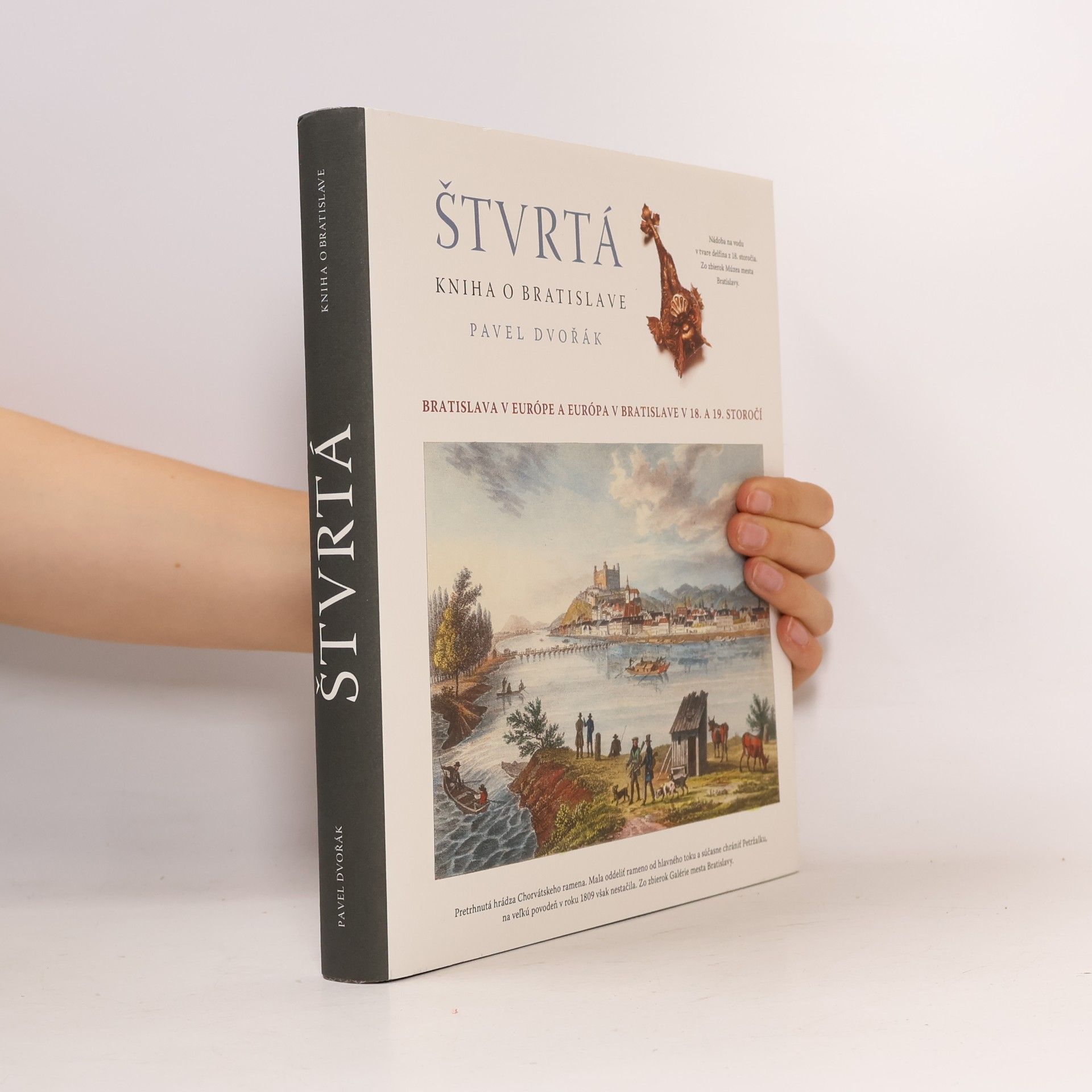 Štvrtá kniha o Bratislave : Bratislava v Európe a Európa v Bratislave v XVIII. a XIX. storočí