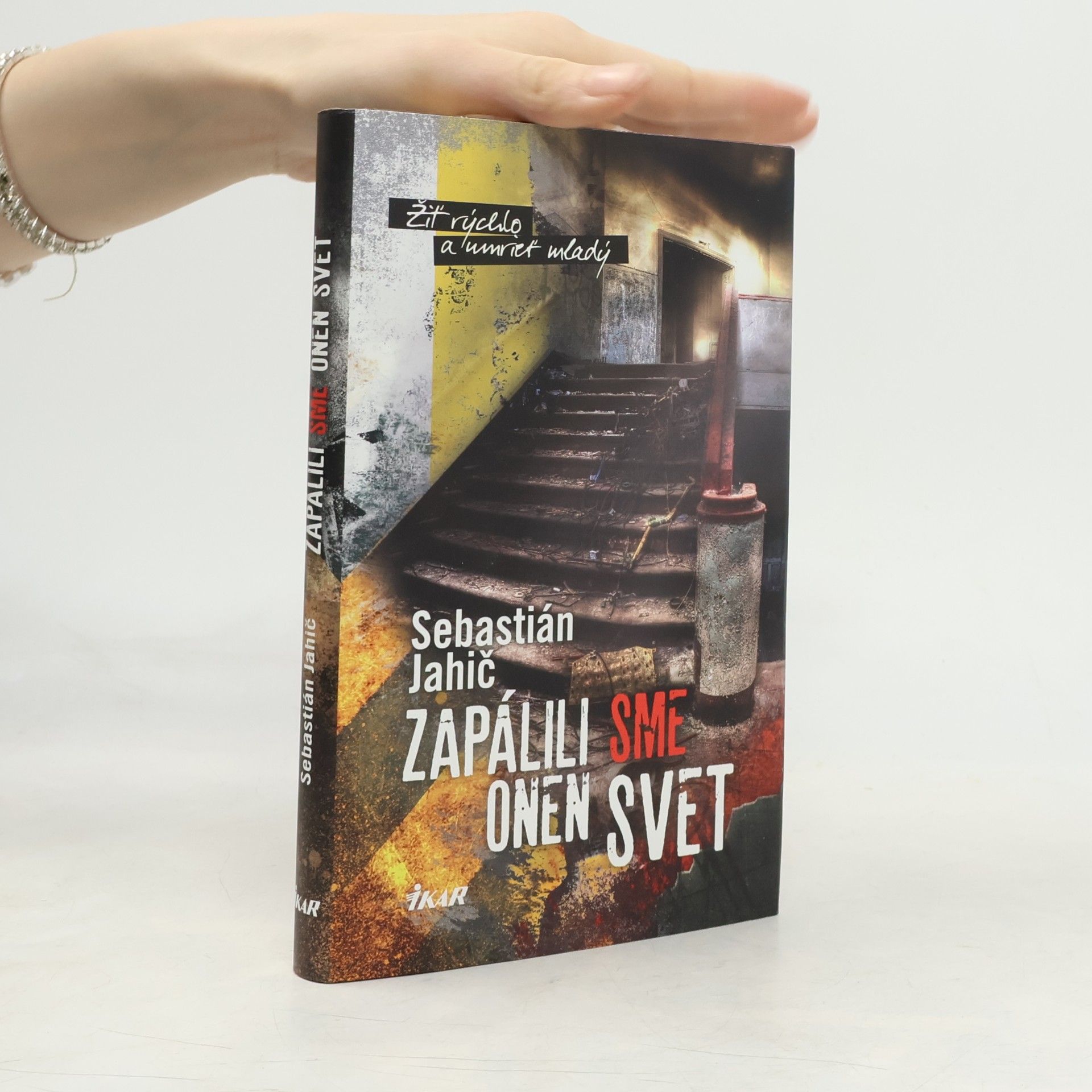 Zapálili sme onen svet