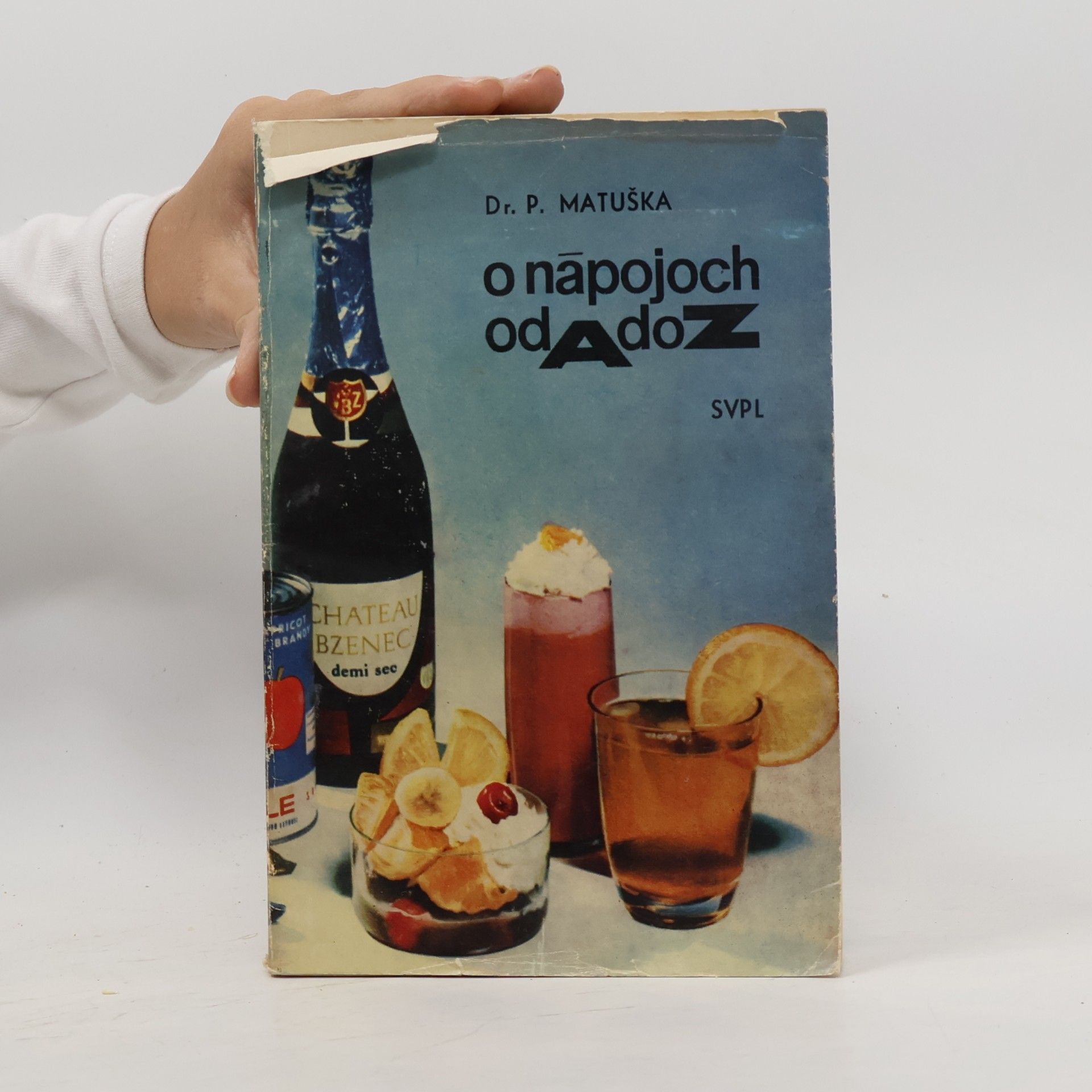 P. Matuška O nápojoch od A do Z
