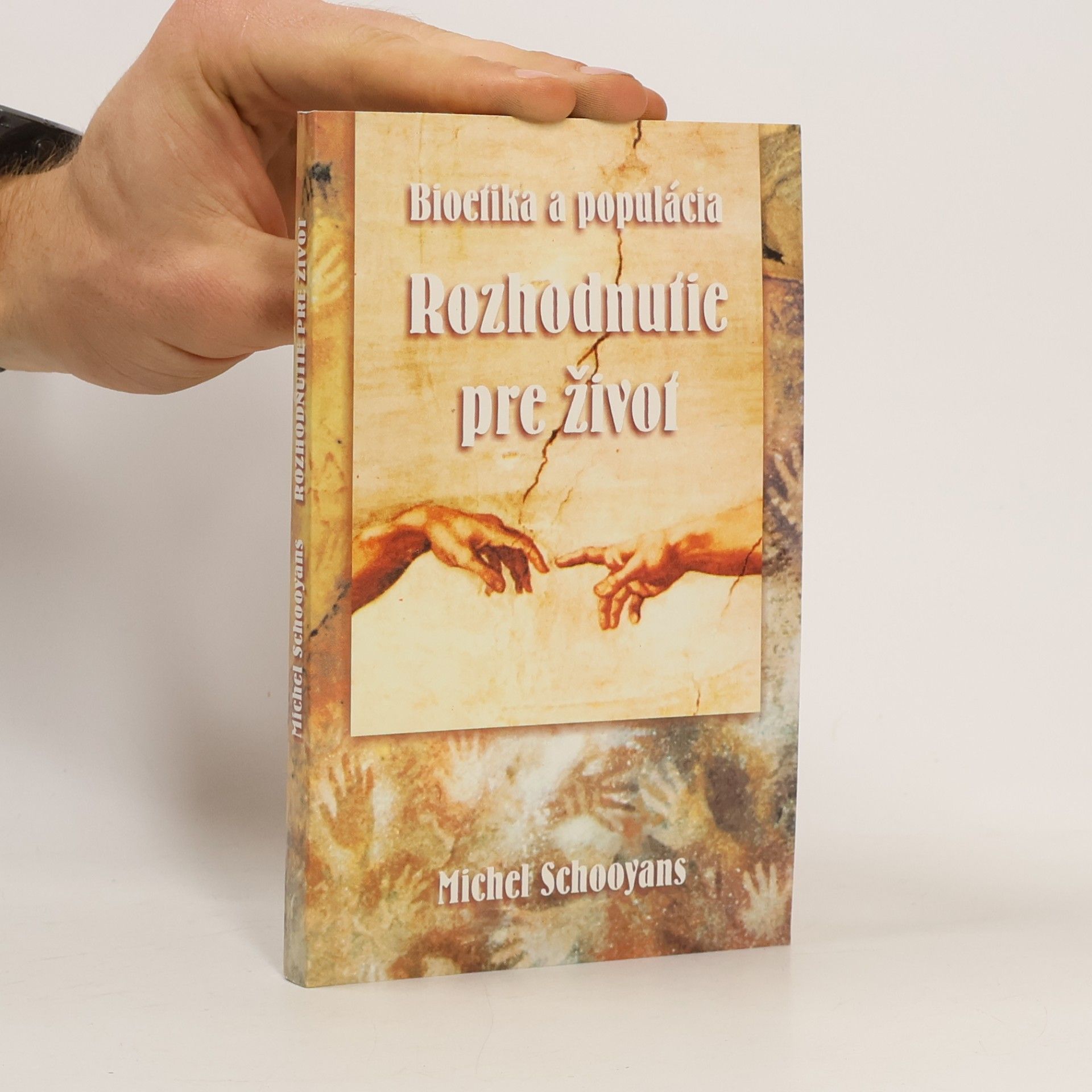 Michel Schooyans Bioetika a populácia - Rozhodnutie pre život