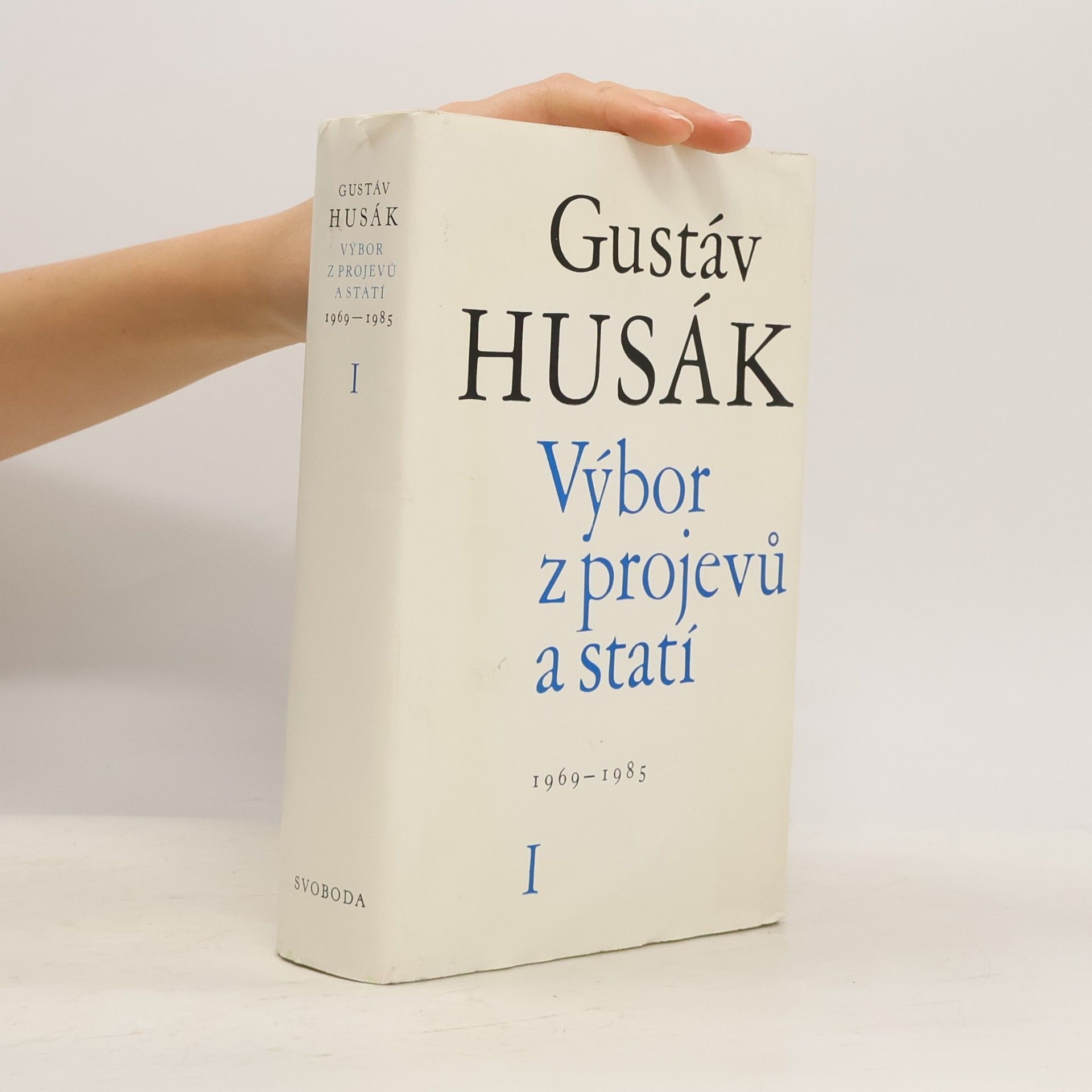 Výbor z projevů a statí 1969-1985. Díl I