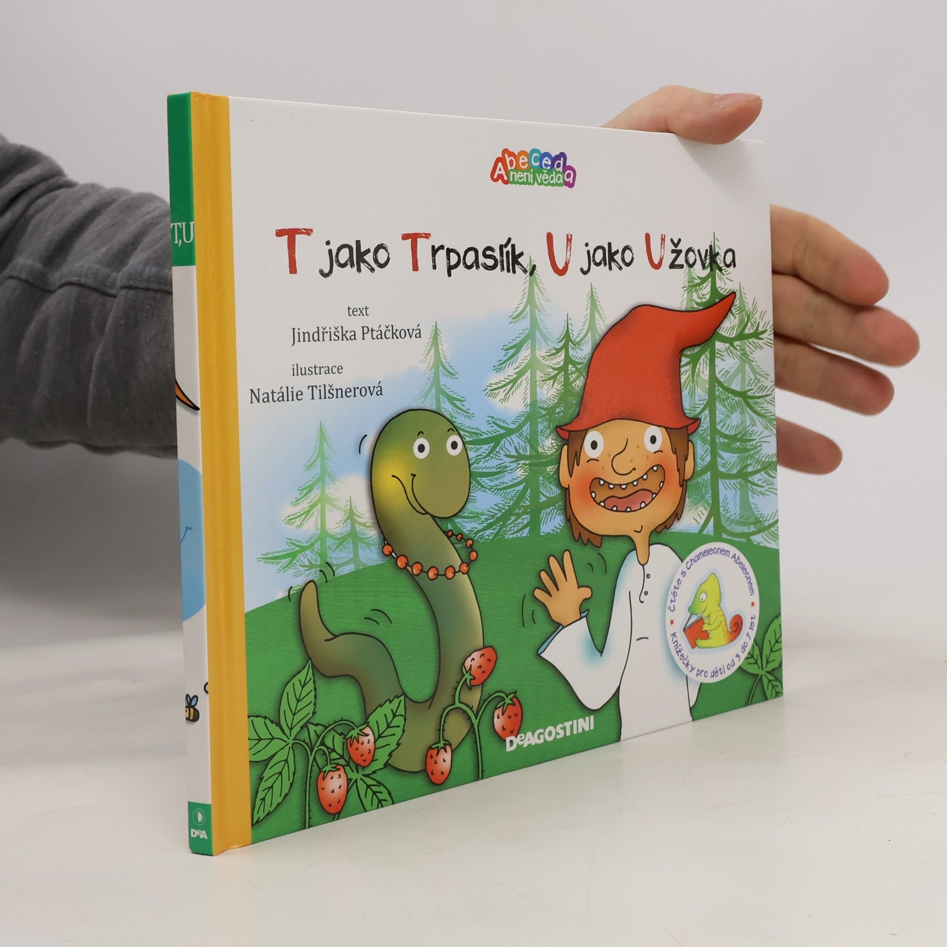 T jako trpaslík,U jako užovka