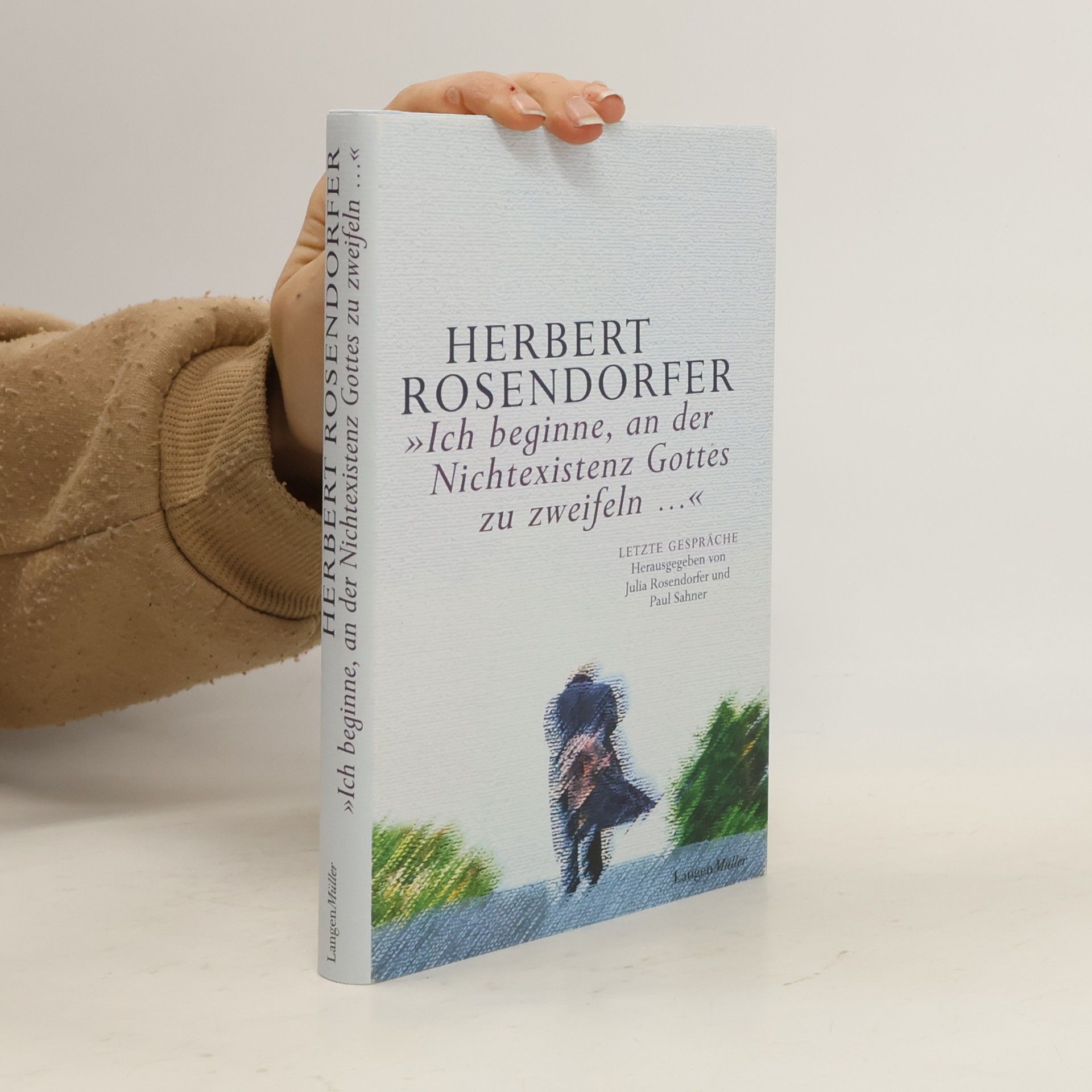 Herbert Rosendorfer "Ich beginne, an der Nichtexistenz Gottes zu zweifeln ..."