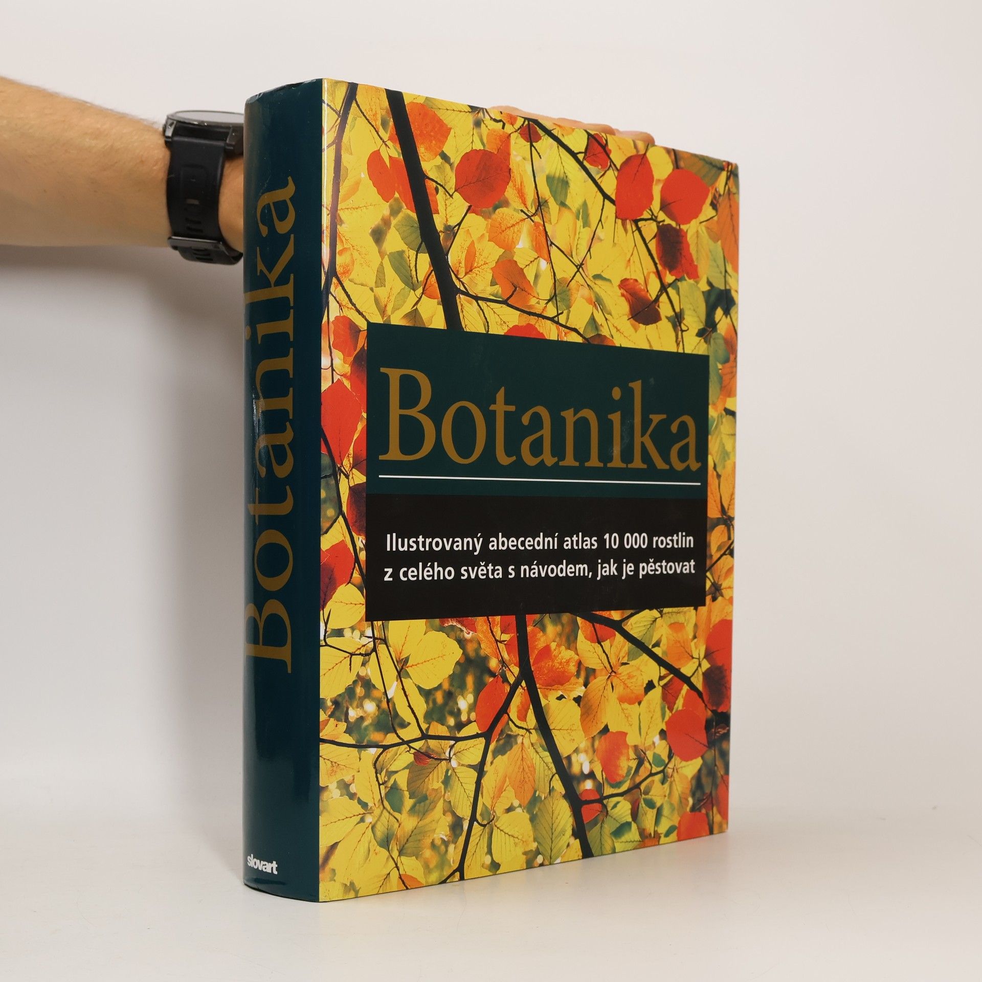 Botanika. Ilustrovaný abecední atlas 10 000 zahradních rostlin s návodem, jak je pěstovat