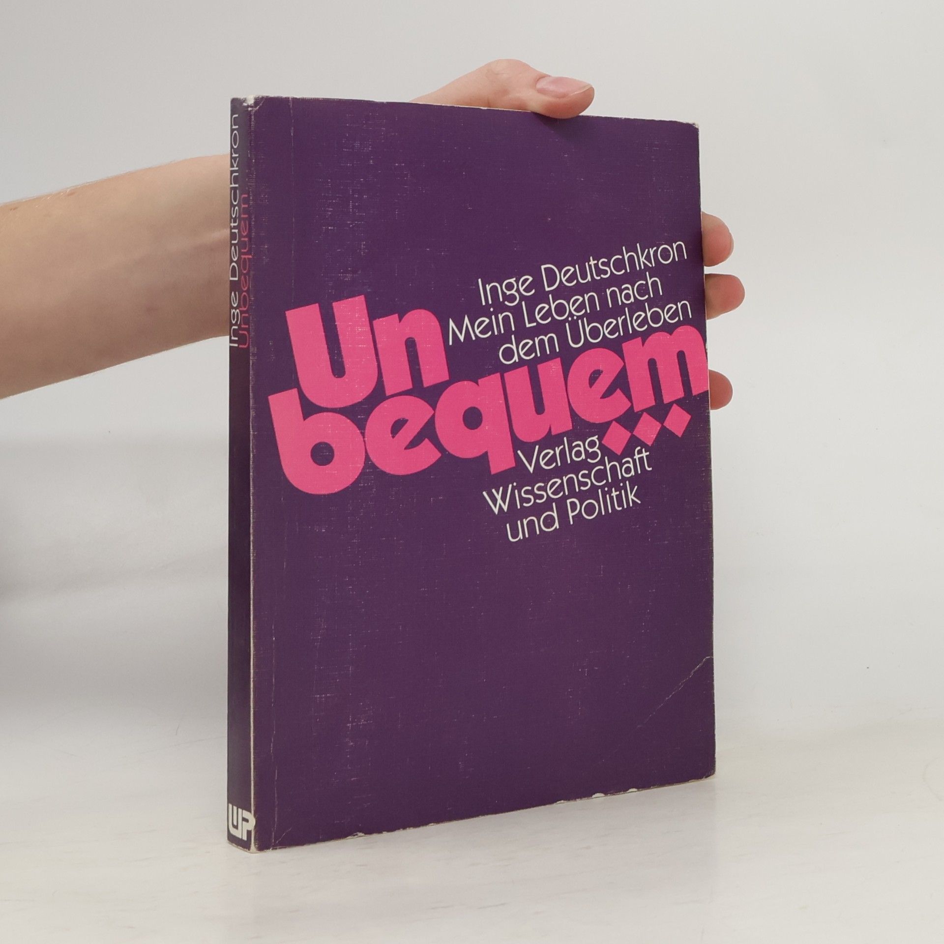 Unbequem ...