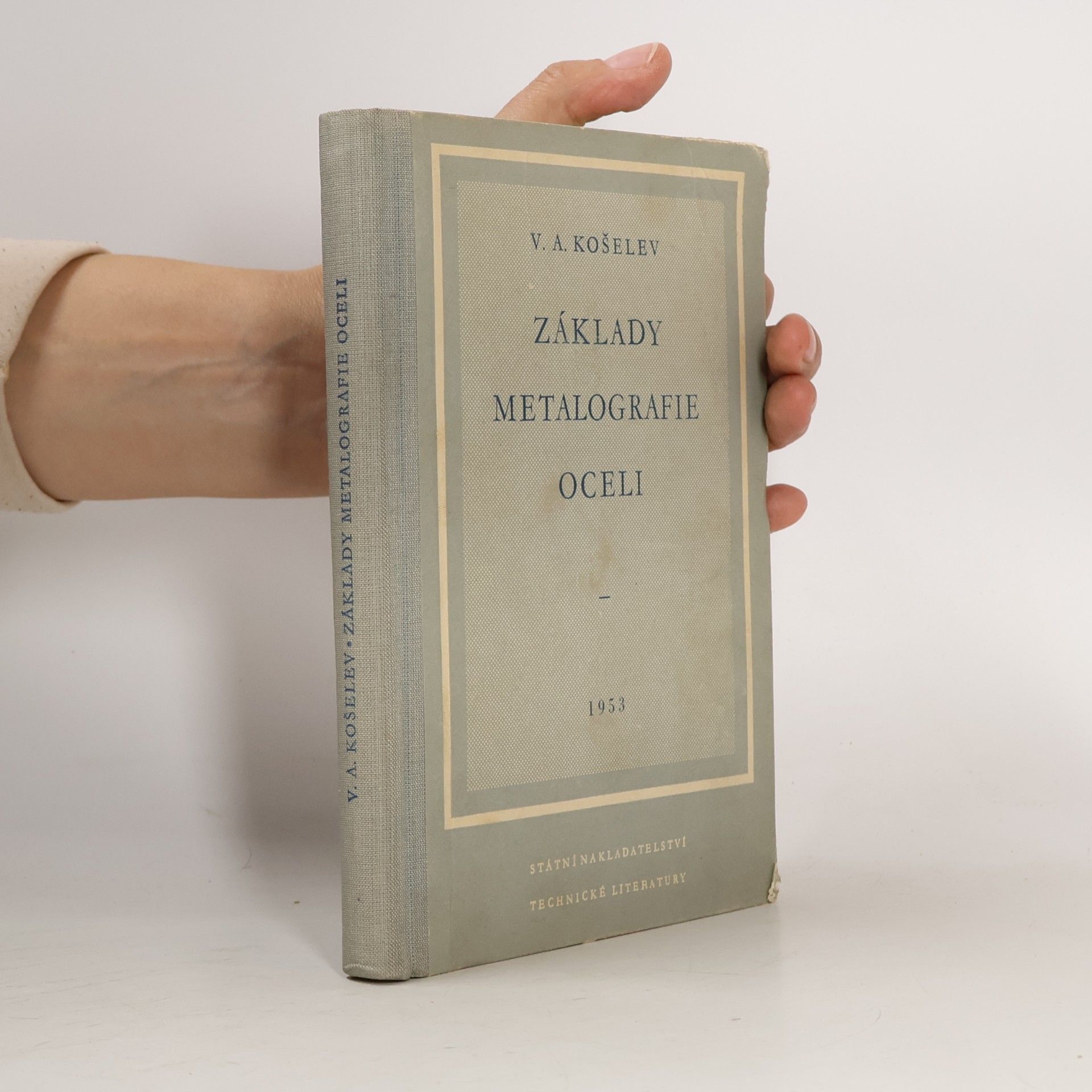 V. A. Košelev Základy metalografie oceli