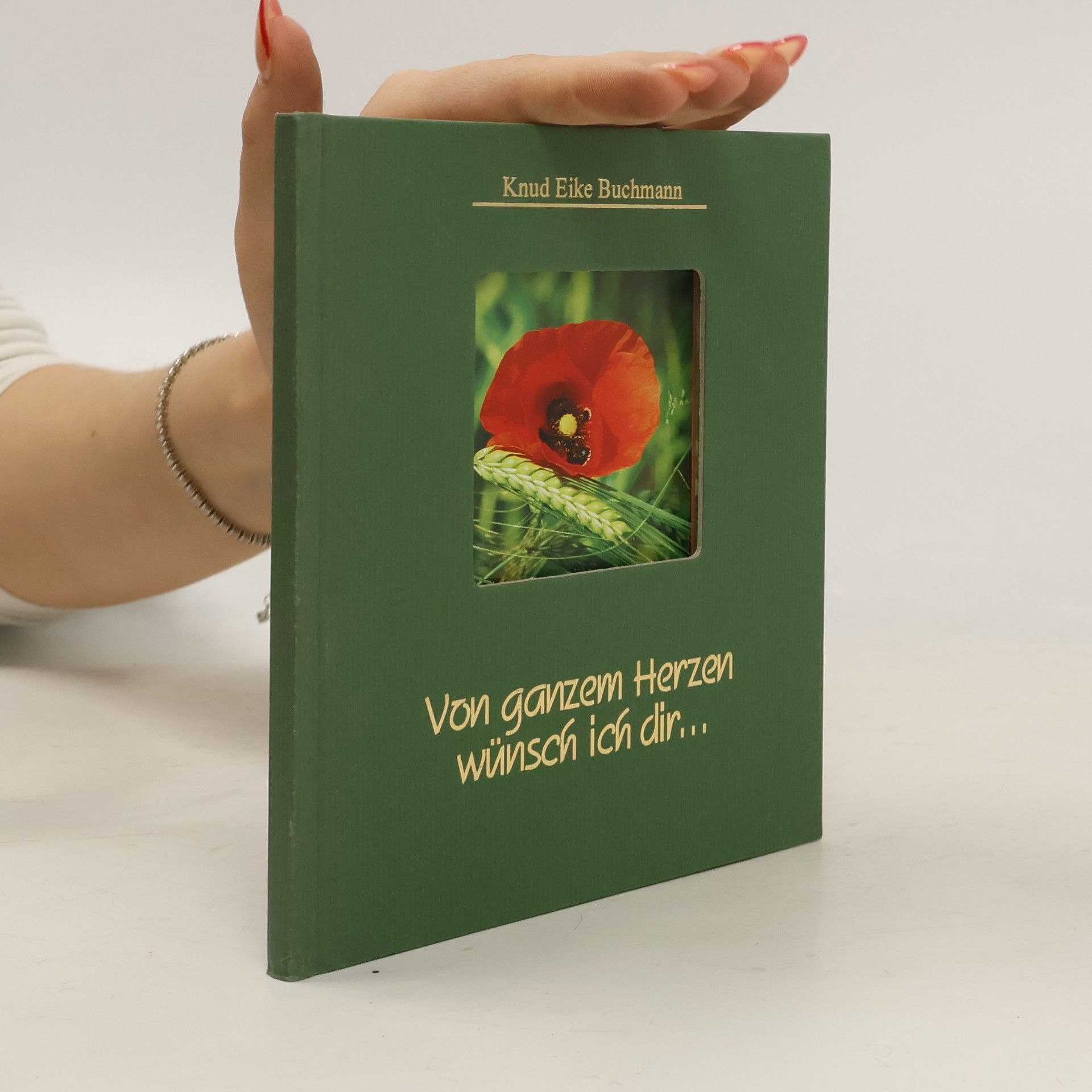 Knud Eike Buchmann Von ganzem Herzen wünsch ich dir ...