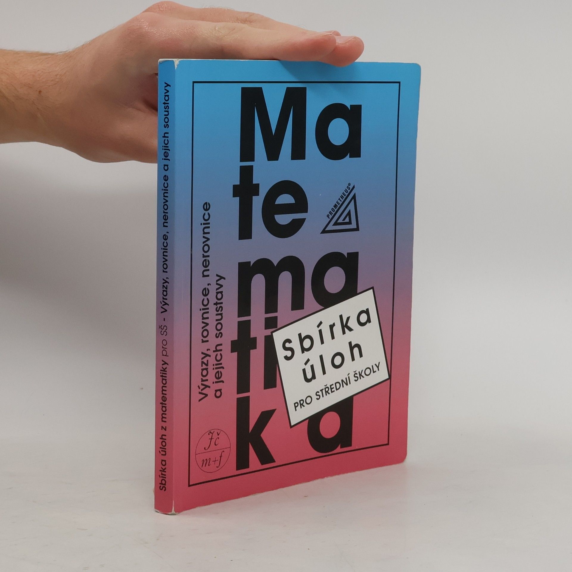 František Janeček Matematika. Sbírka úloh pro střední školy
