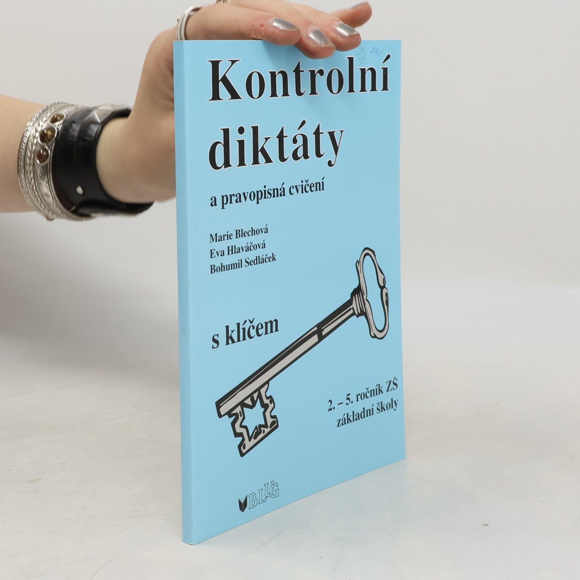 Kontrolní diktáty a pravopisná cvičení s klíčem. Pro 2.-5. ročník základních škol