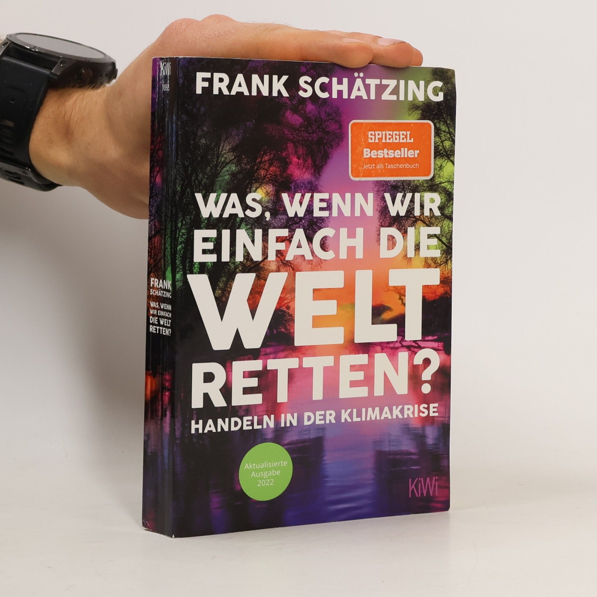 Frank Schätzing Was, wenn wir einfach die Welt retten?