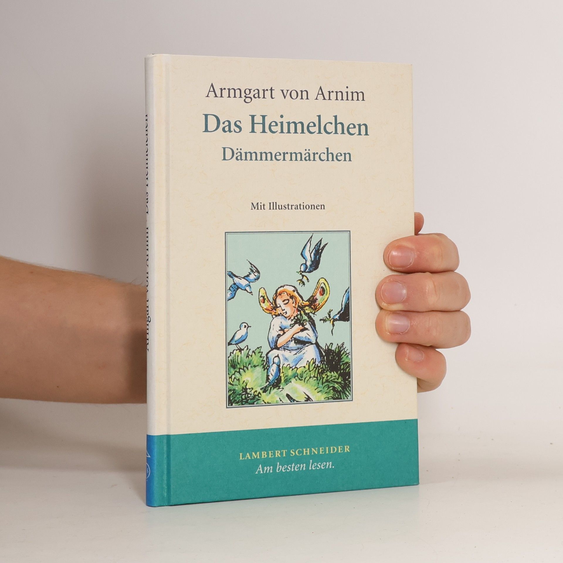 Armgart Von Arnim Das Heimelchen. Märchen für eine Dämmerstunde