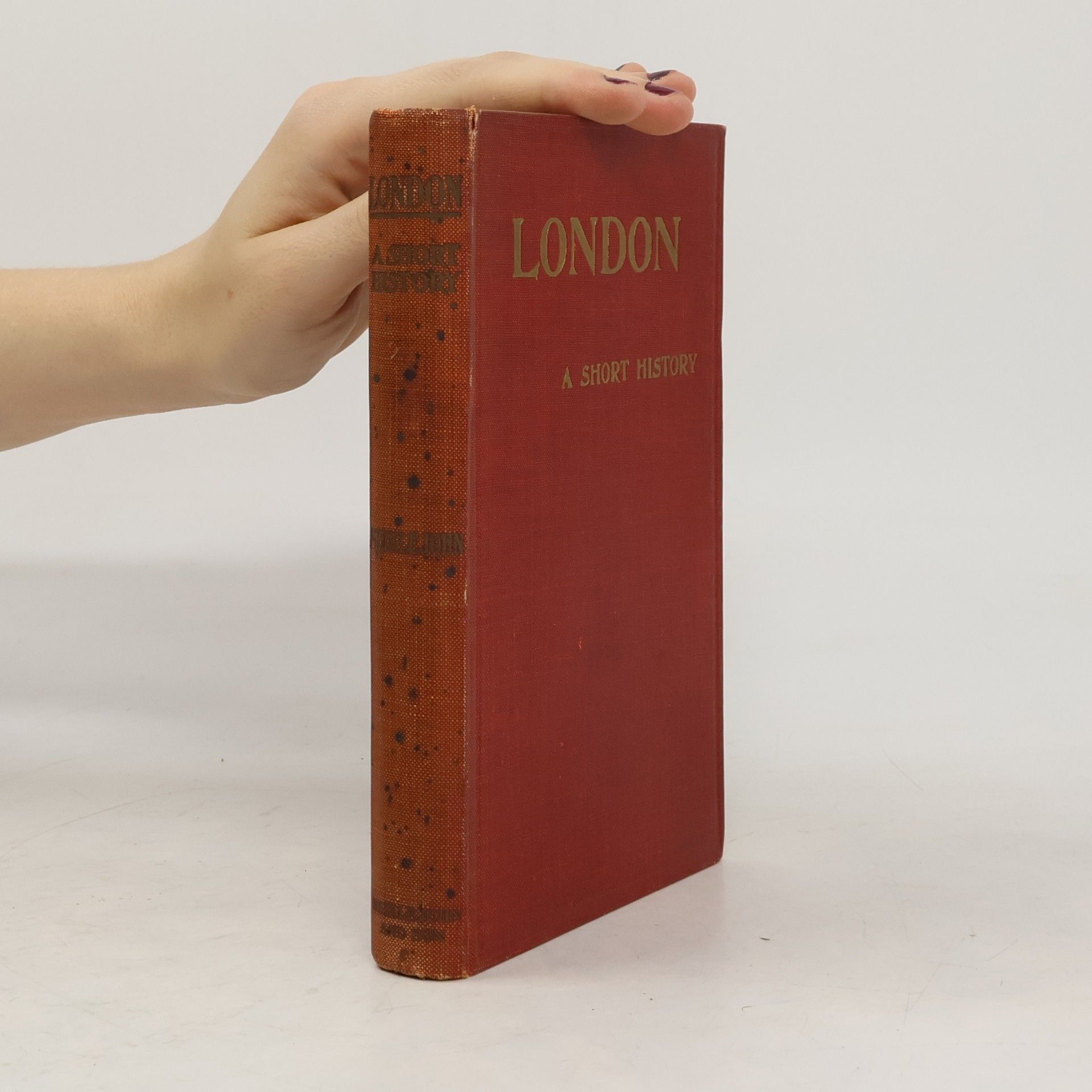 M. J. C. Meiklejohn LONDON: A SHORT HISTORY