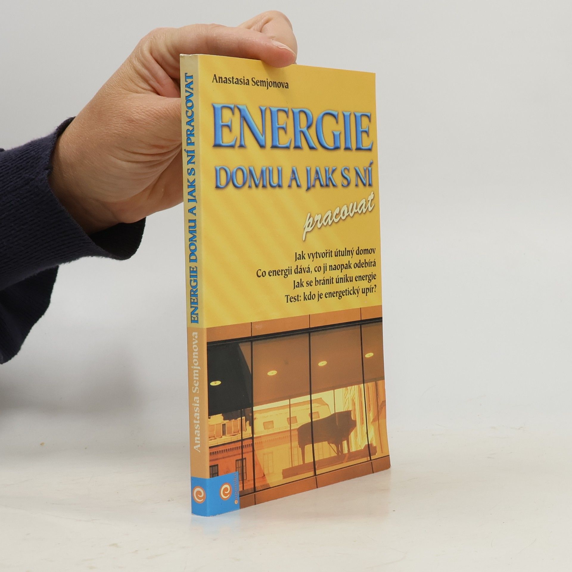 Energie domu a jak s ní pracovat