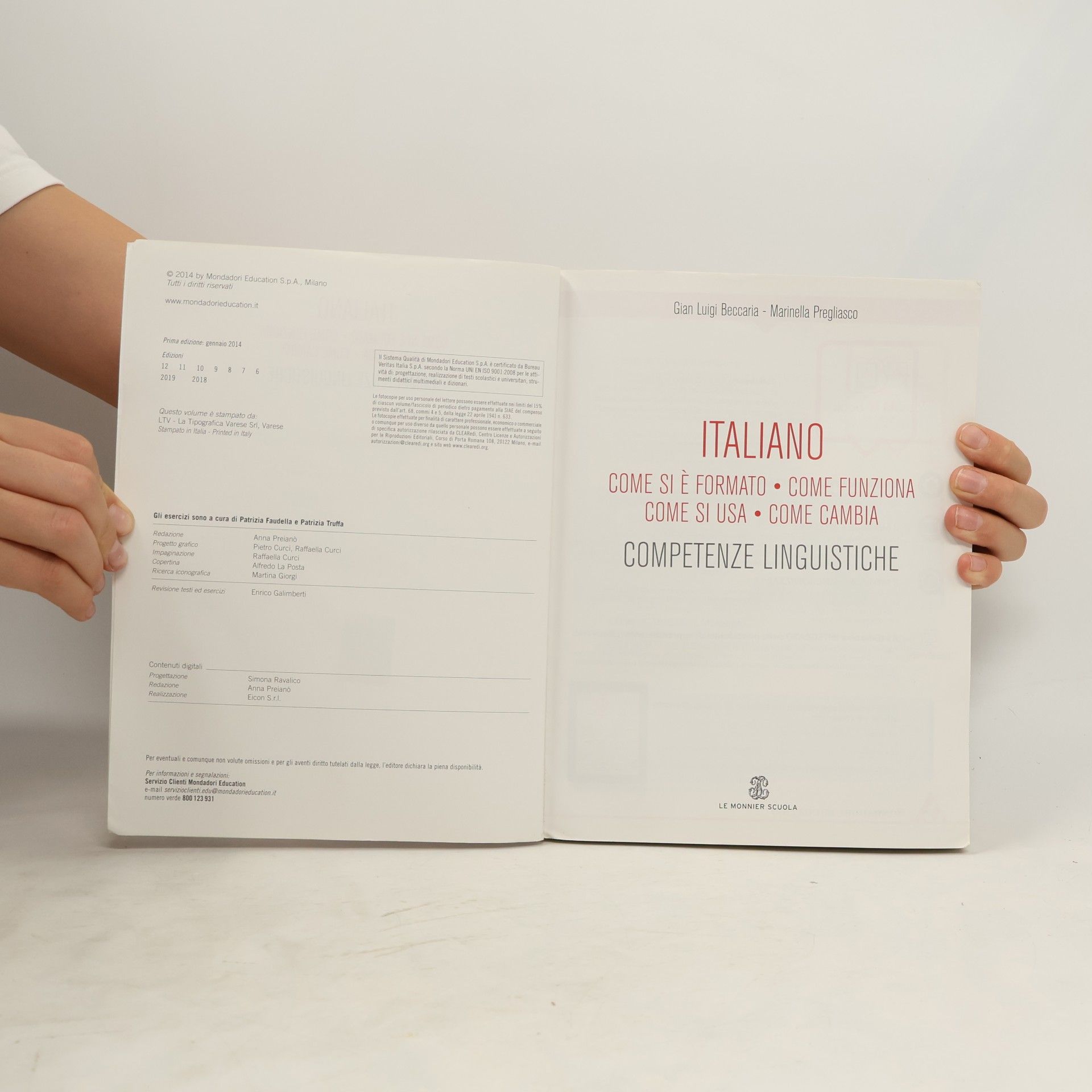 Gian Luigi Beccaria Italiano. Come si è formato, come funziona, come si usa, come cambia. Competenze linguistiche. Per le Scuole superiori. Con e-book. Con espansione online