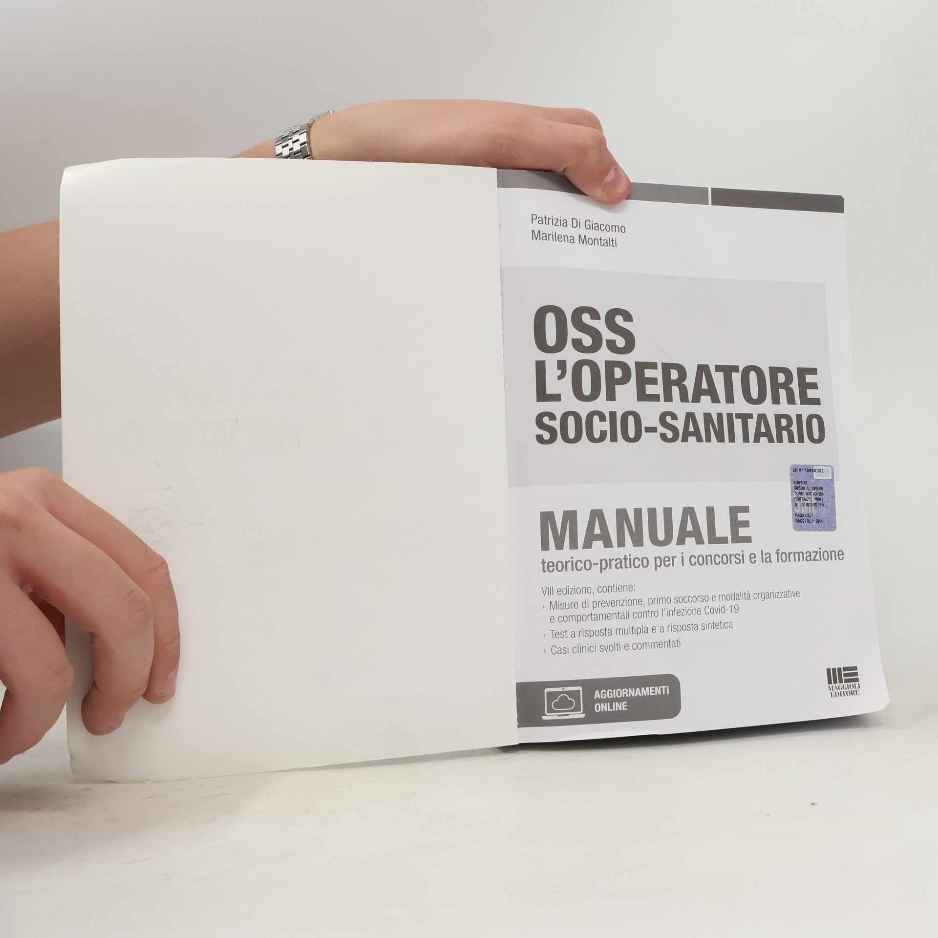 Patrizia Di Giacomo Esami & professioni: OSS. L'Operatore socio-sanitario. Manuale teorico-pratico per i concorsi e la formazione. Con aggiornamenti online - VIII edizione