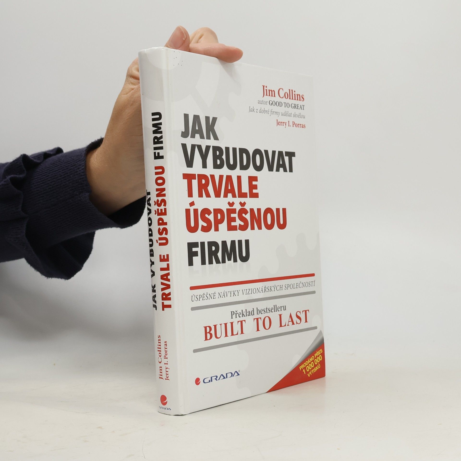 Jerry I. Porras Jak vybudovat trvale úspěšnou firmu