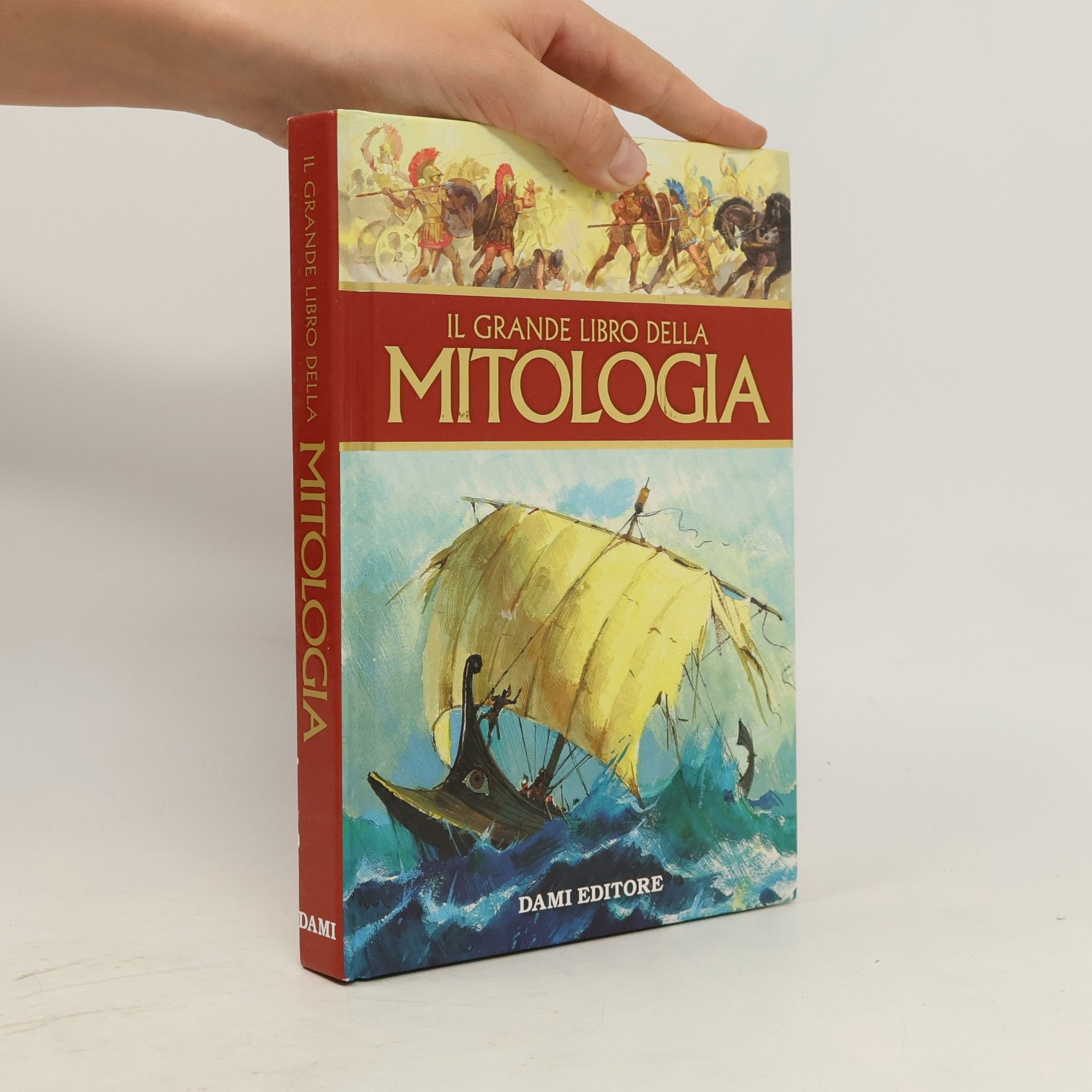 Miti oro: Il grande libro della Mitologia