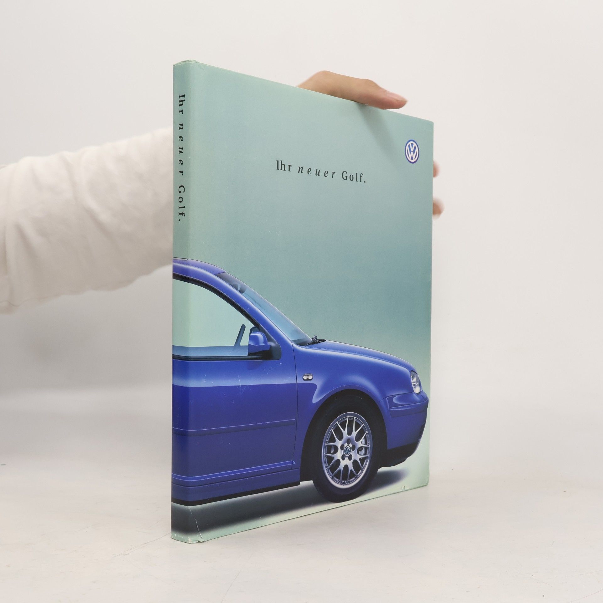 Autorenkollektiv Ihr neuer Golf.