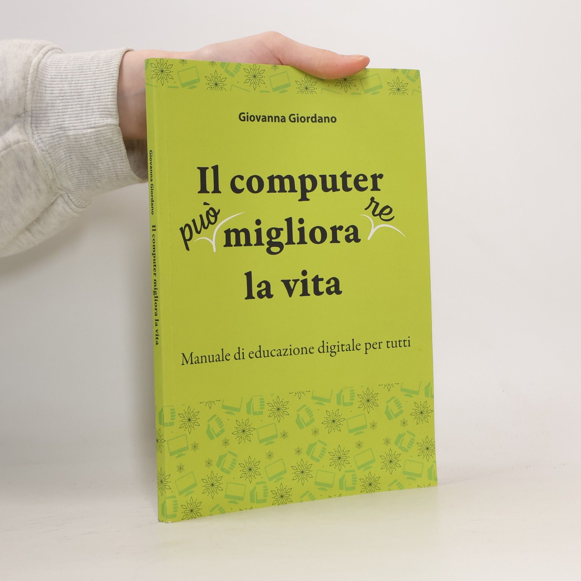 Il computer migliora la vita