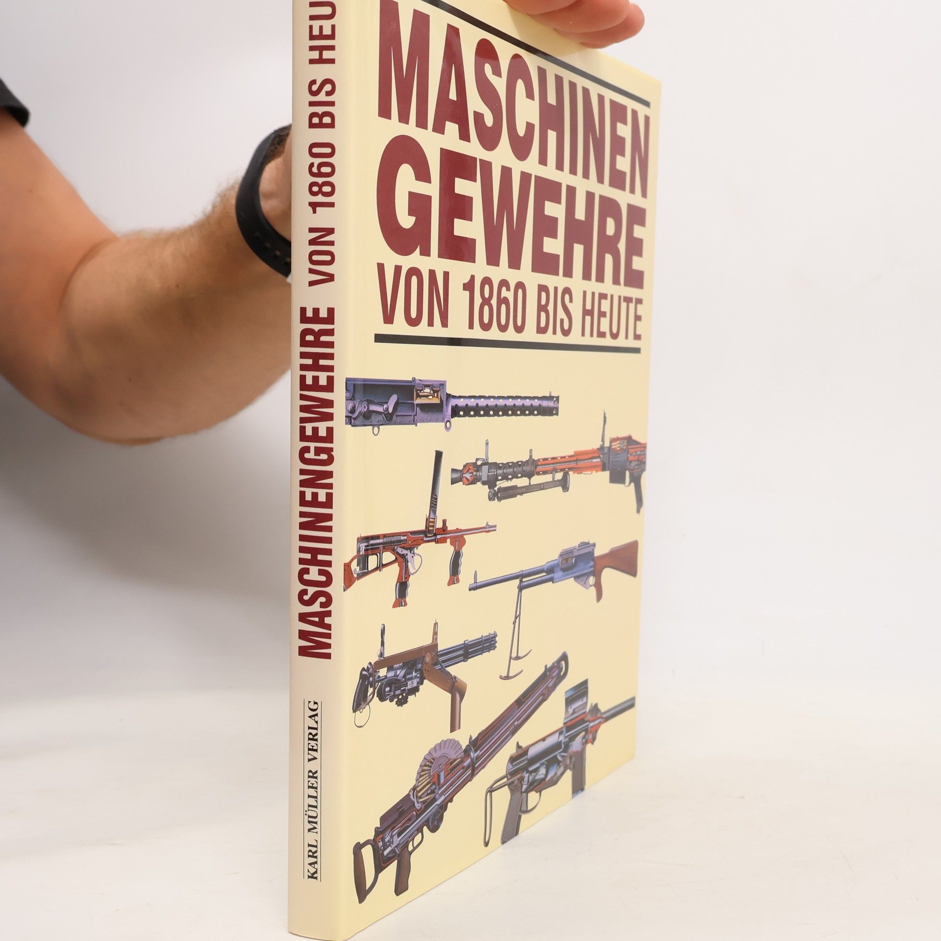 Roger Ford Maschinengewehre von 1860 bis heute
