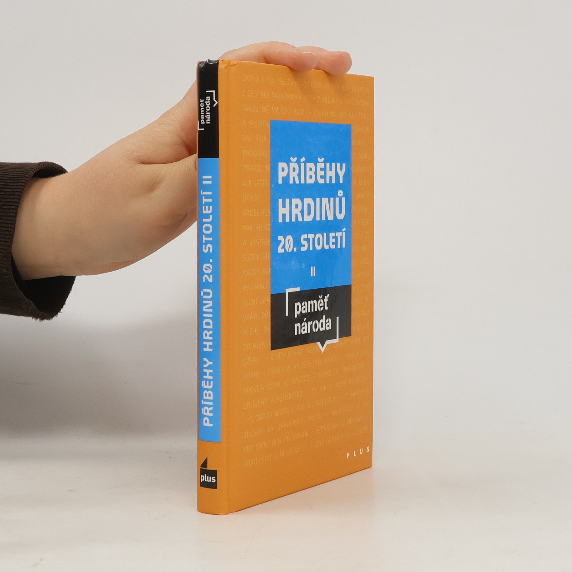 Collectif d'auteurs Příběhy hrdinů 20. století II : paměť národa
