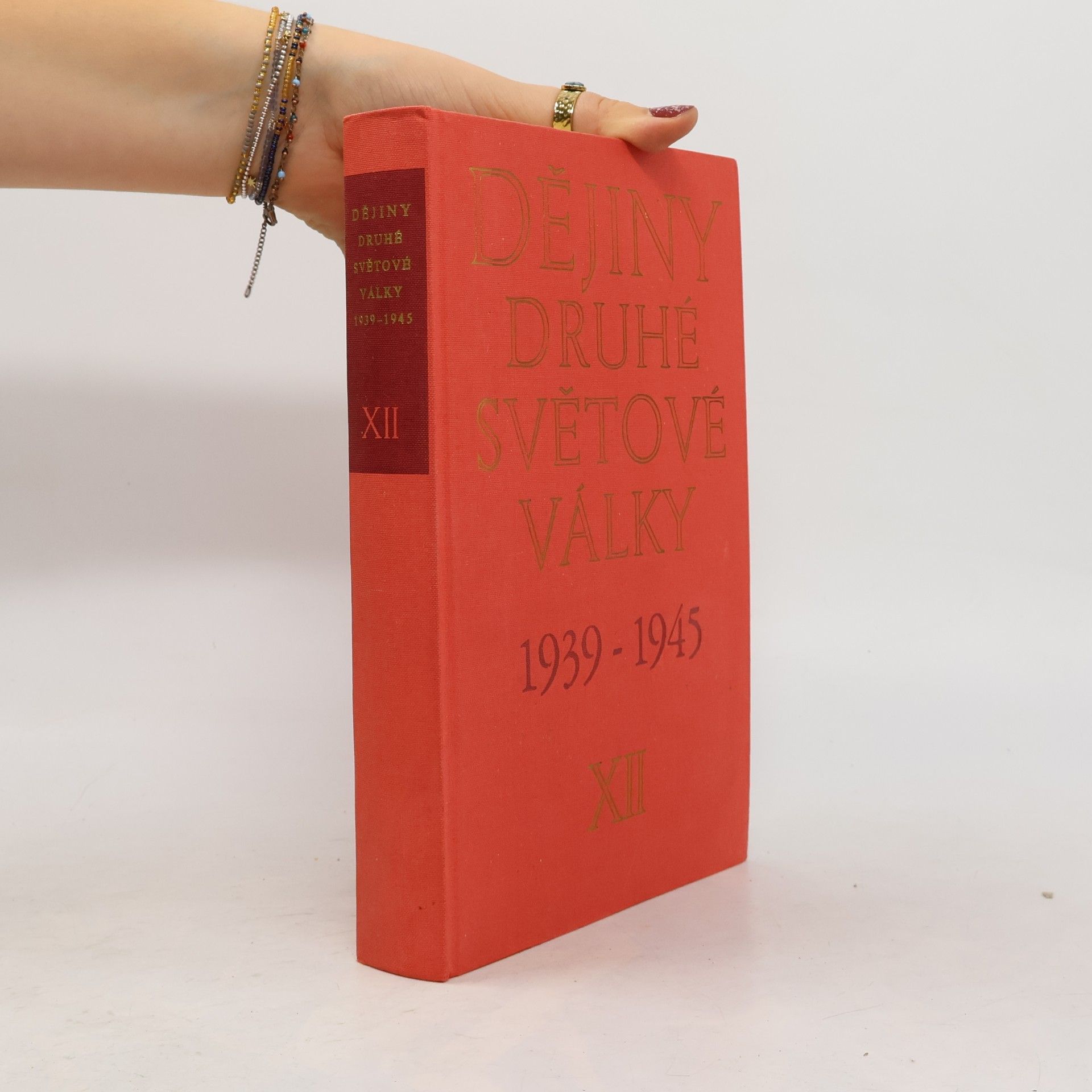 Autorenkollektiv Dějiny druhé světové války 1939-1945. Díl XII