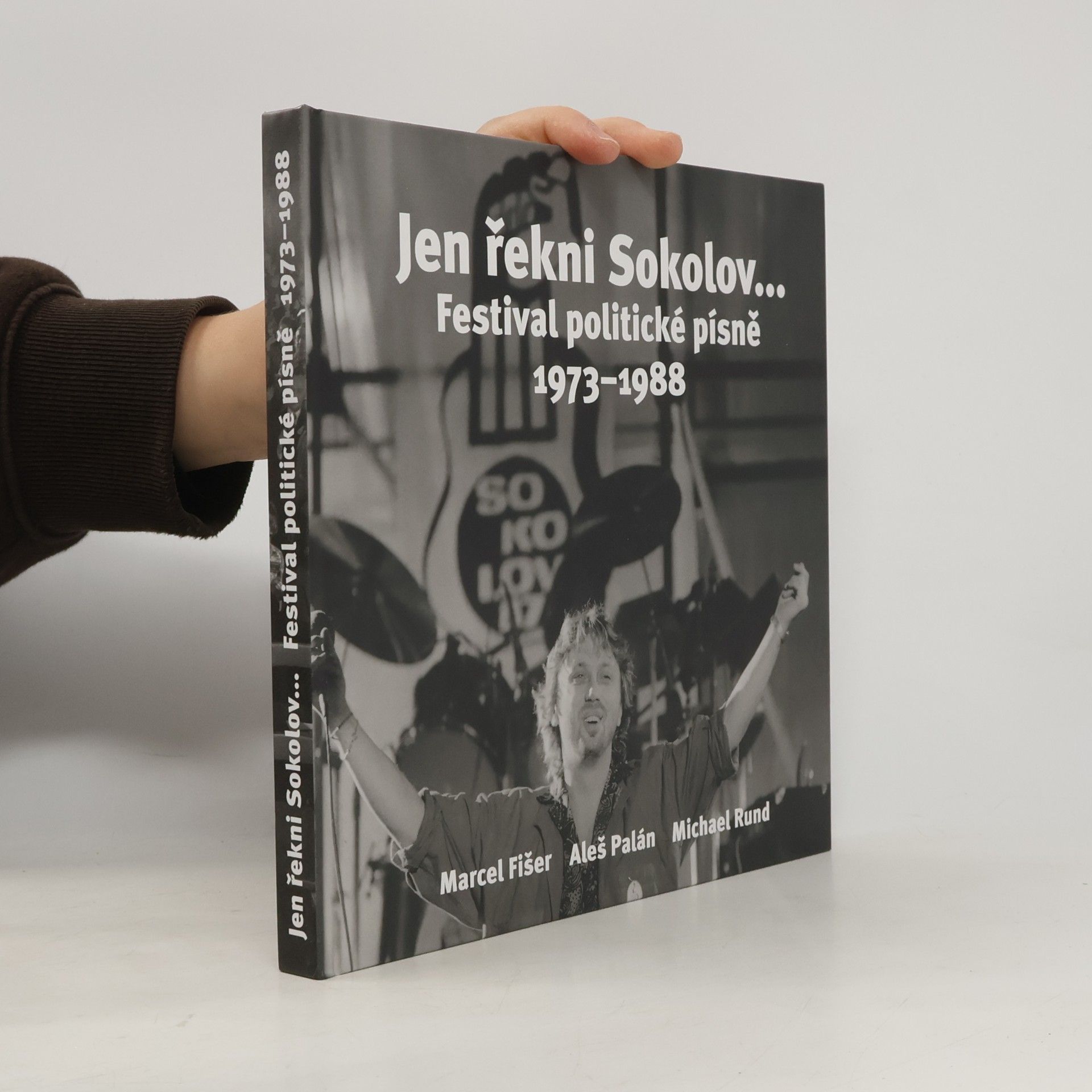 Jen řekni Sokolov... Festival politické písně 1973 - 1988