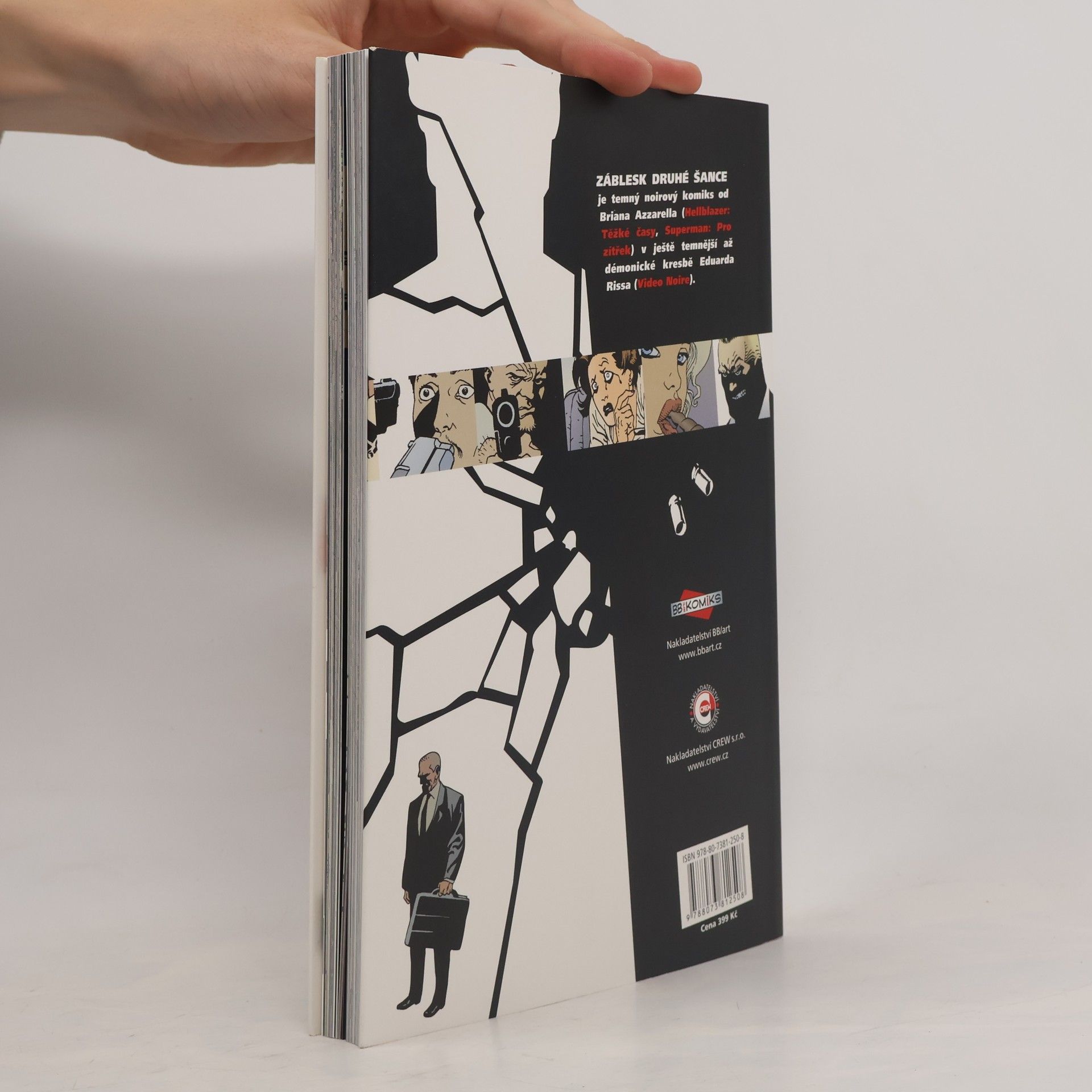 Brian Azzarello 100 nábojů. Záblesk druhé šance