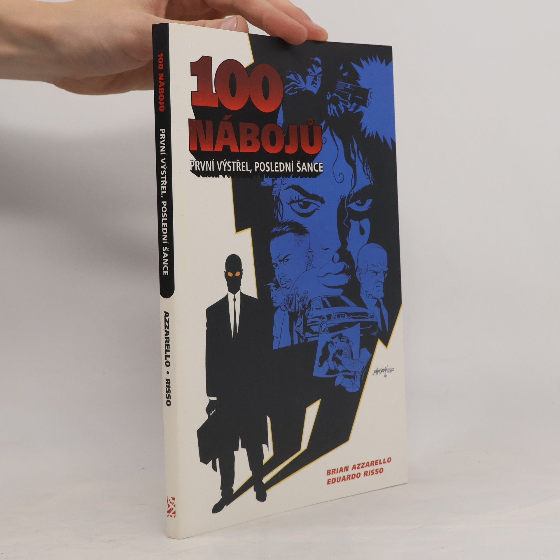 Brian Azzarello 100 nábojů. První výstřel, poslední šance