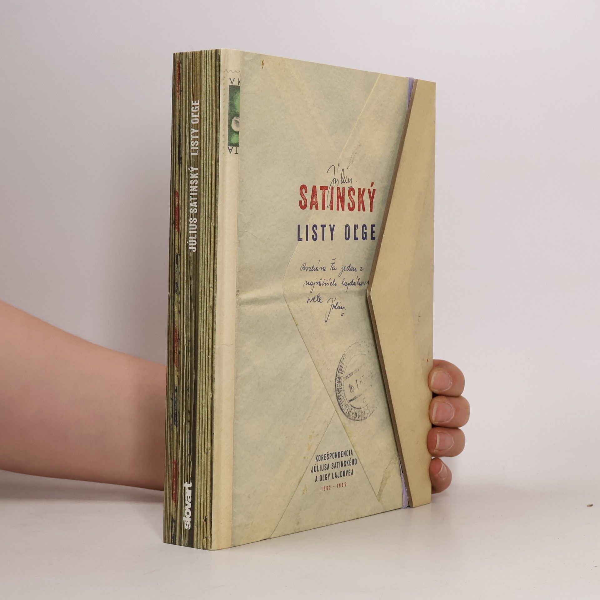 Listy Oľge : korešpondencia Júliusa Satinského a Oľgy Lajdovej, 1962-1965