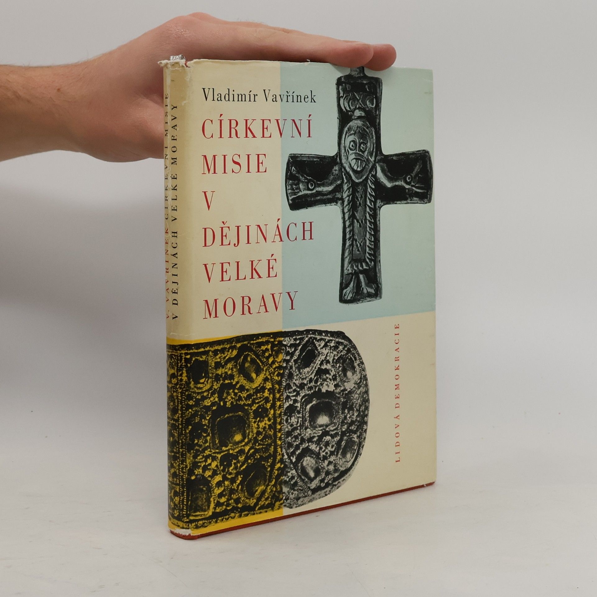 Vladimír Vavřínek Církevní misie v dějinách Velké Moravy