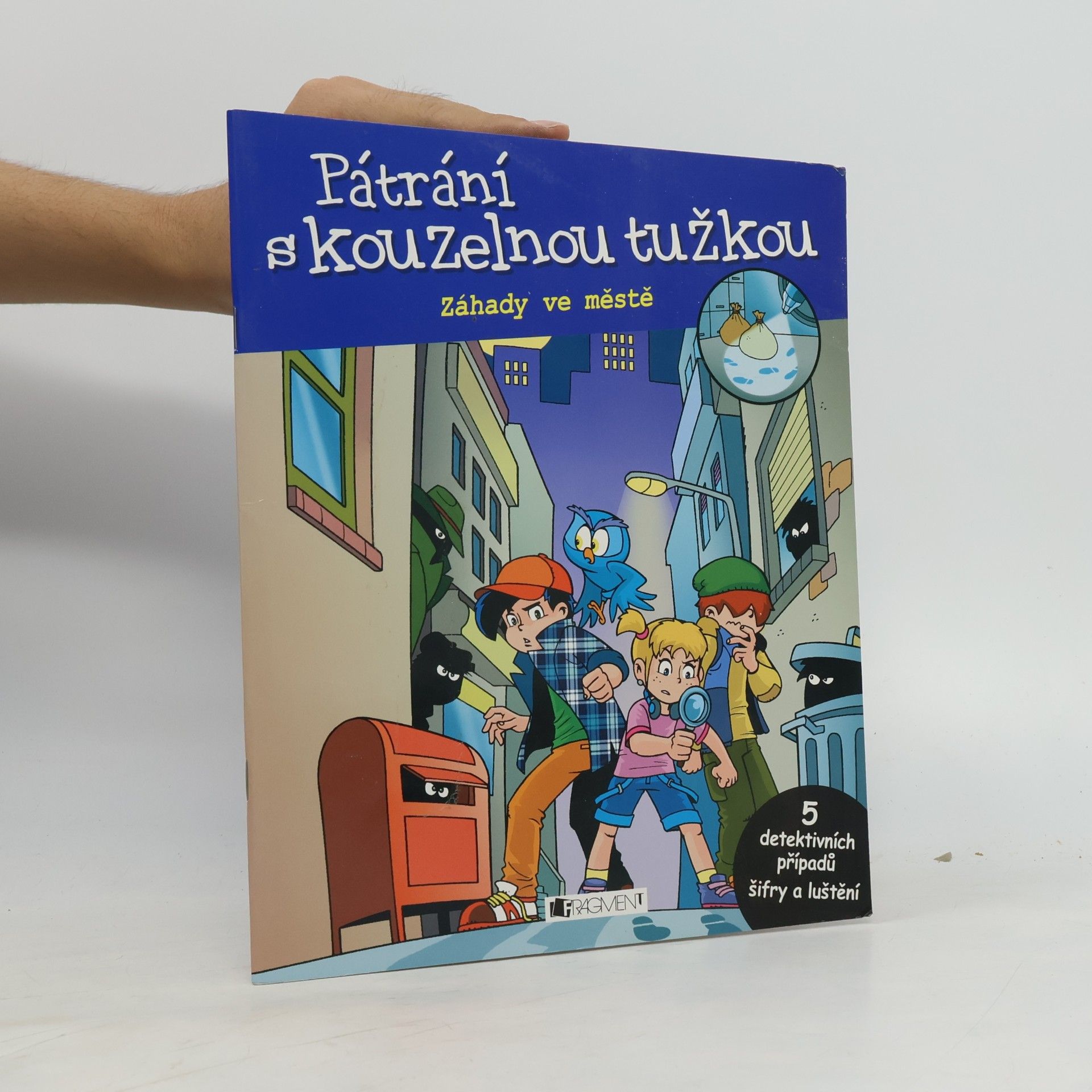 Pátrání s kouzelnou tužkou. Pět detektivních případů, šifry a luštění. Záhady ve městě