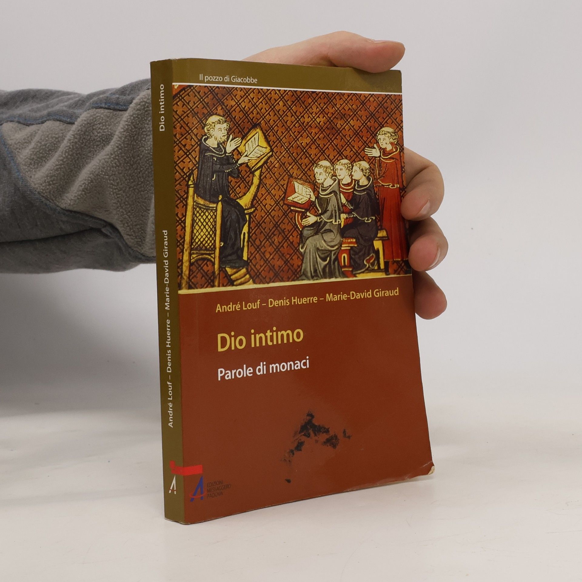 Il pozzo di Giacobbe. Nuova serie: Dio intimo. Parole di monaci