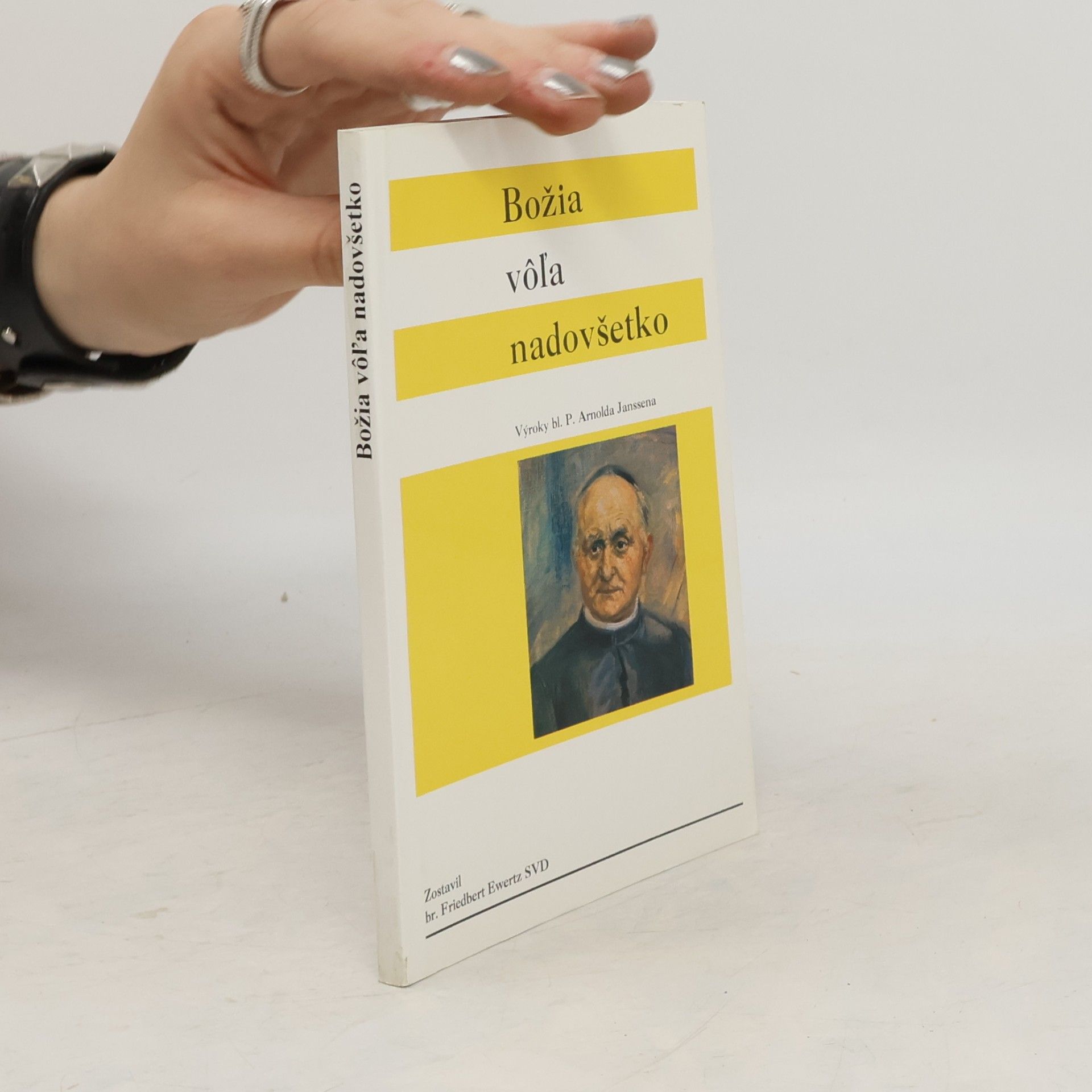 Arnold Janssen Božia vôľa nadovšetko
